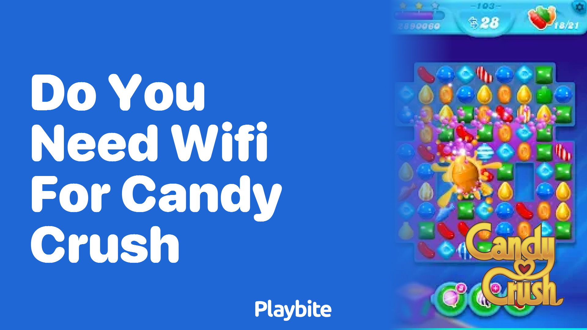 Do You Need WiFi to Play Candy Crush?