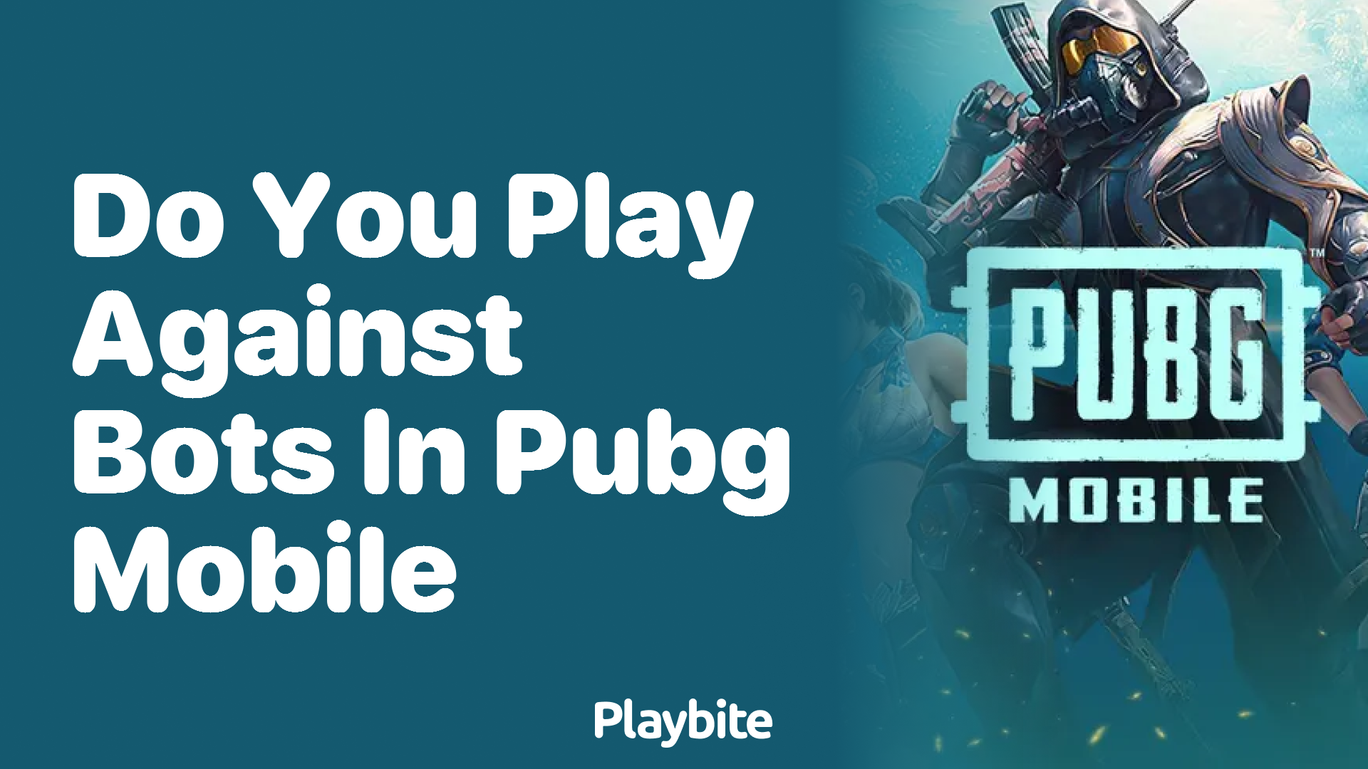 Do You Play Against Bots in PUBG Mobile?