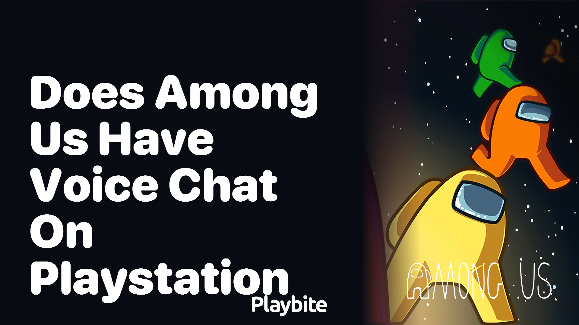 Does Among Us Have Voice Chat on PlayStation? - Playbite