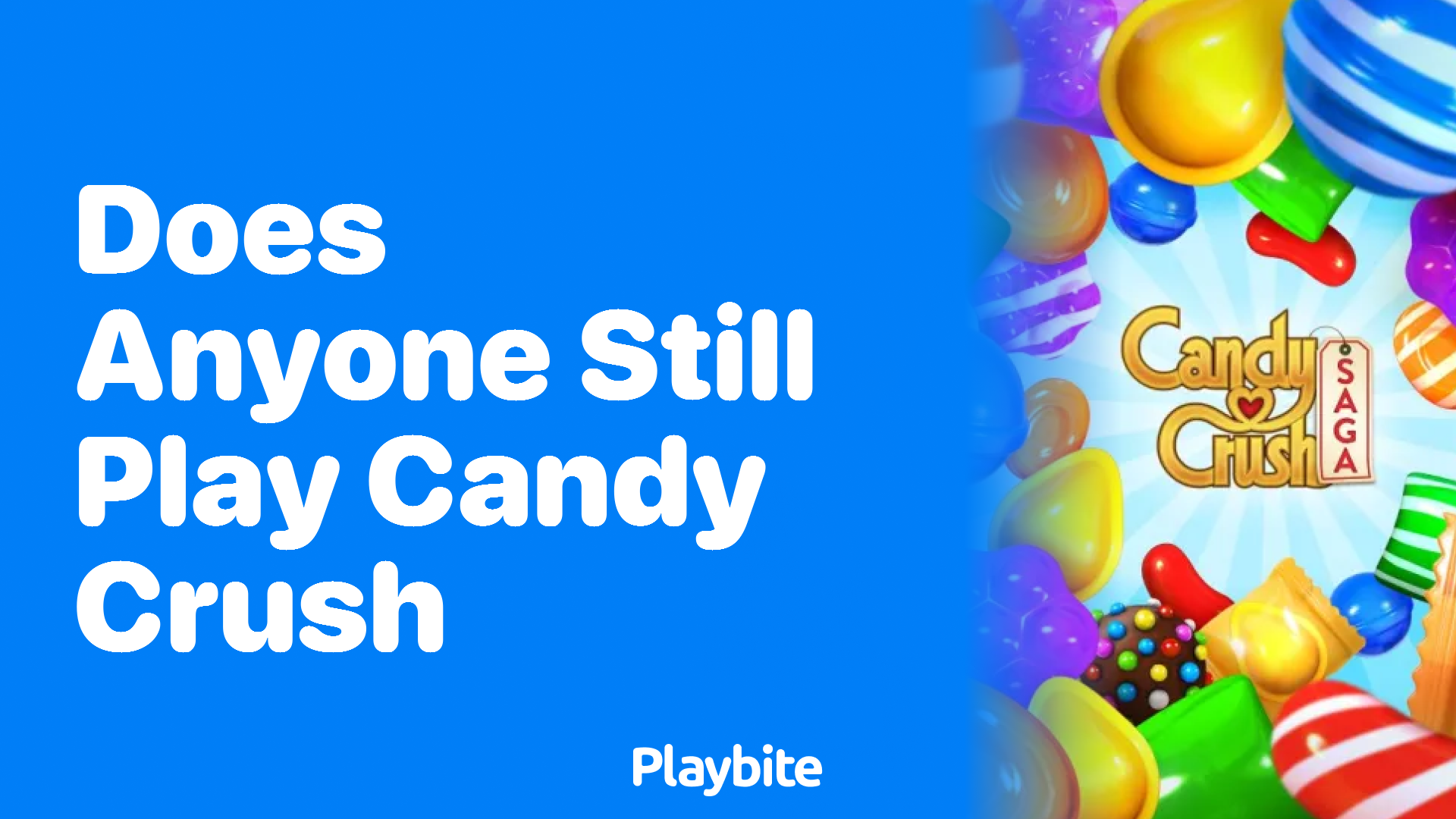 Does Anyone Still Play Candy Crush in 2023?