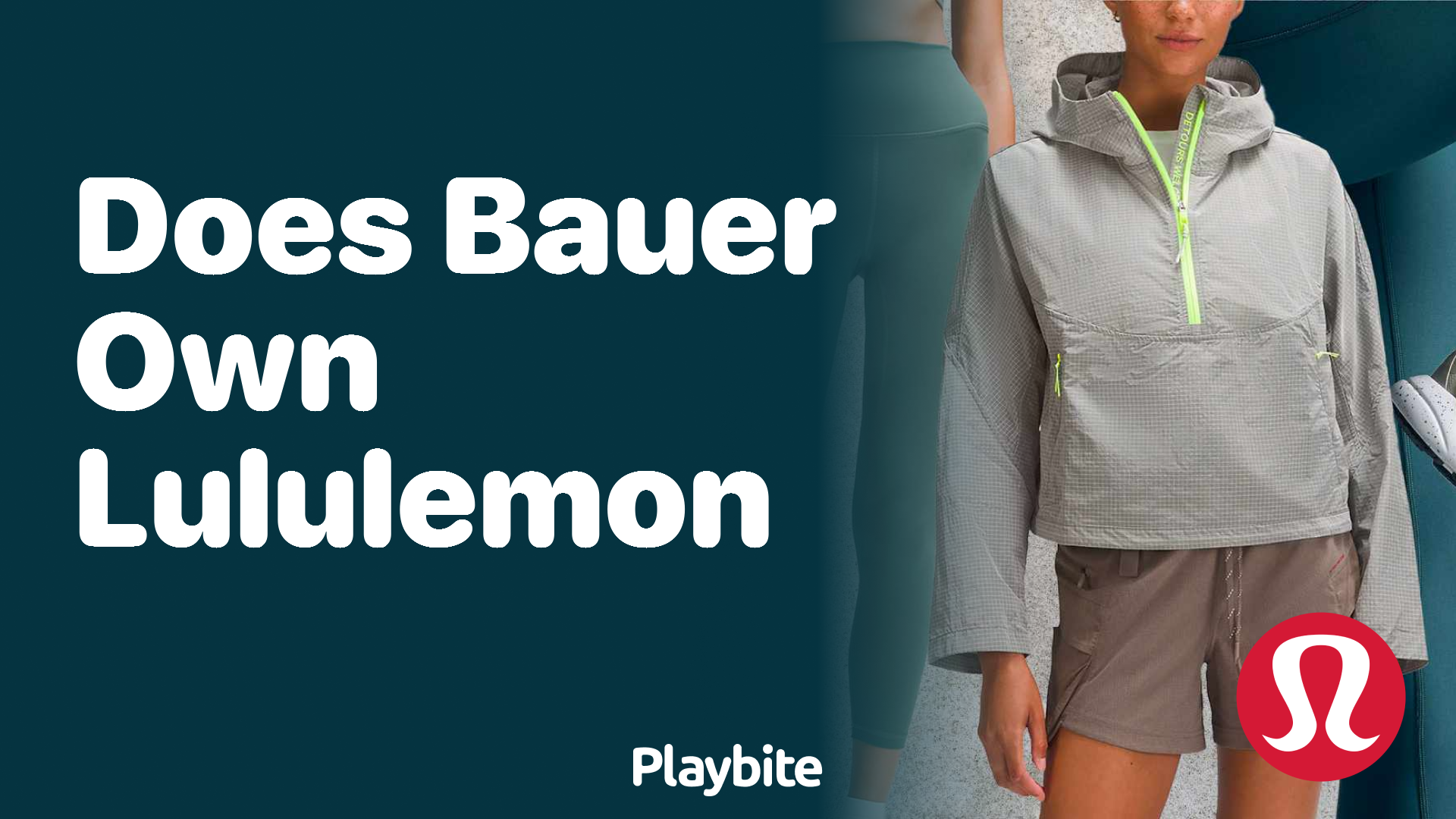 Does Bauer Own Lululemon? Unraveling the Ownership Mystery - Playbite