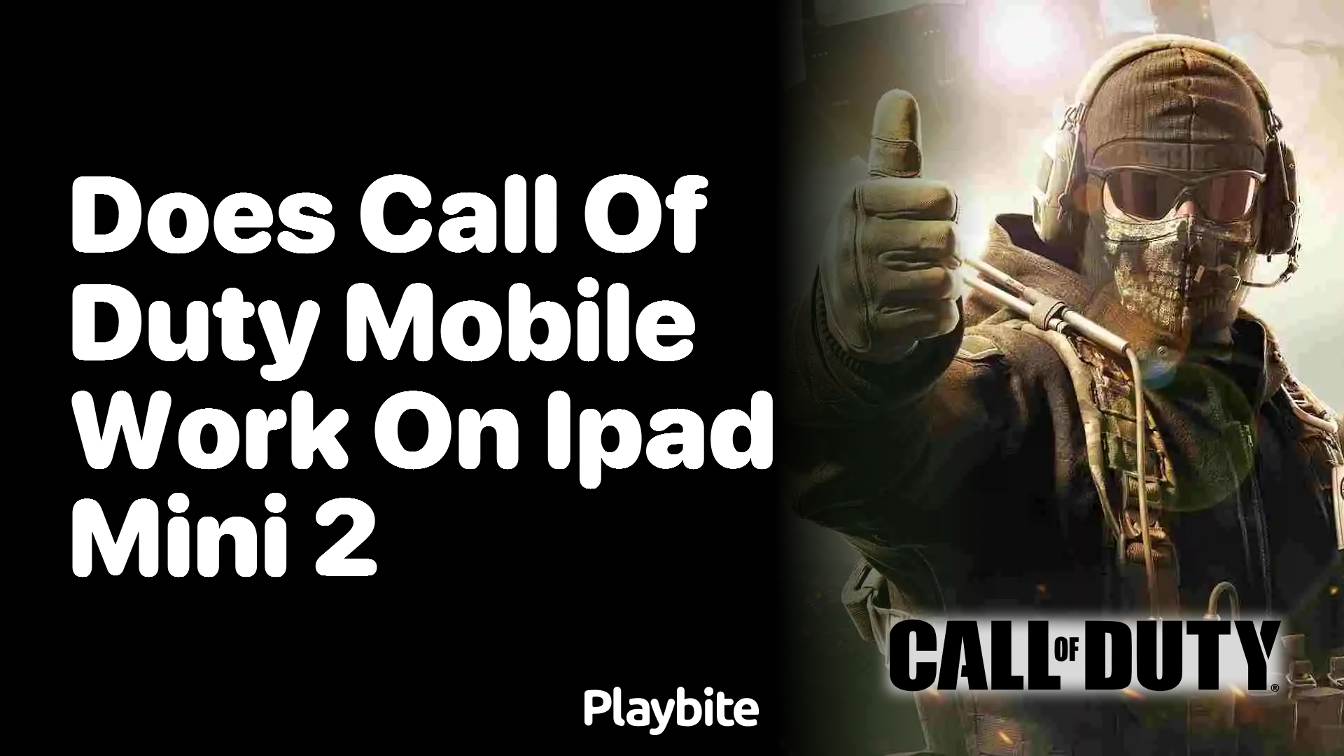 Does Call of Duty Mobile Work on iPad Mini 2?