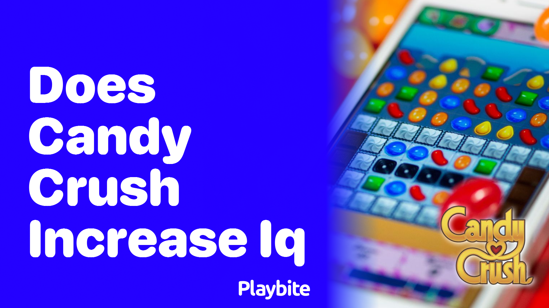 Does Playing Candy Crush Increase Your IQ?