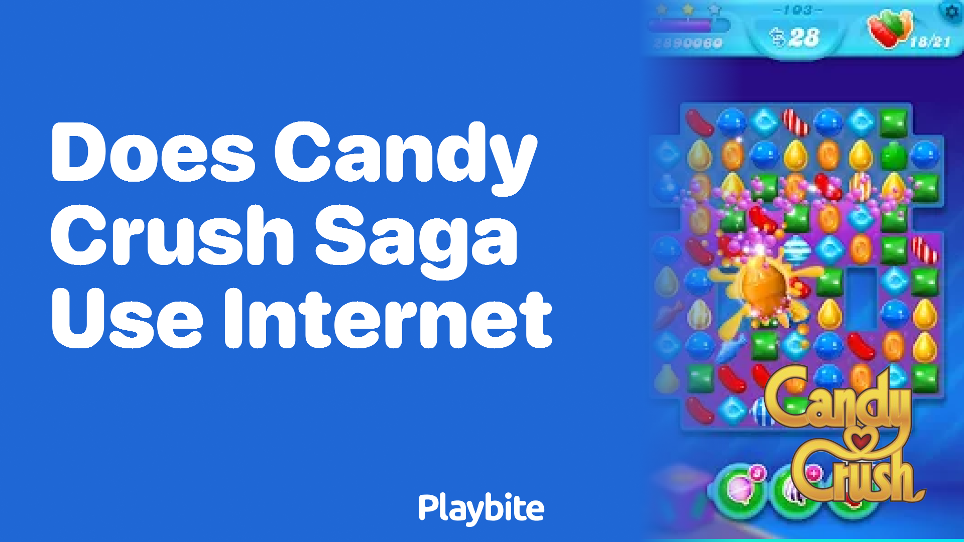 Does Candy Crush Saga Use Internet? Let&#8217;s Find Out!