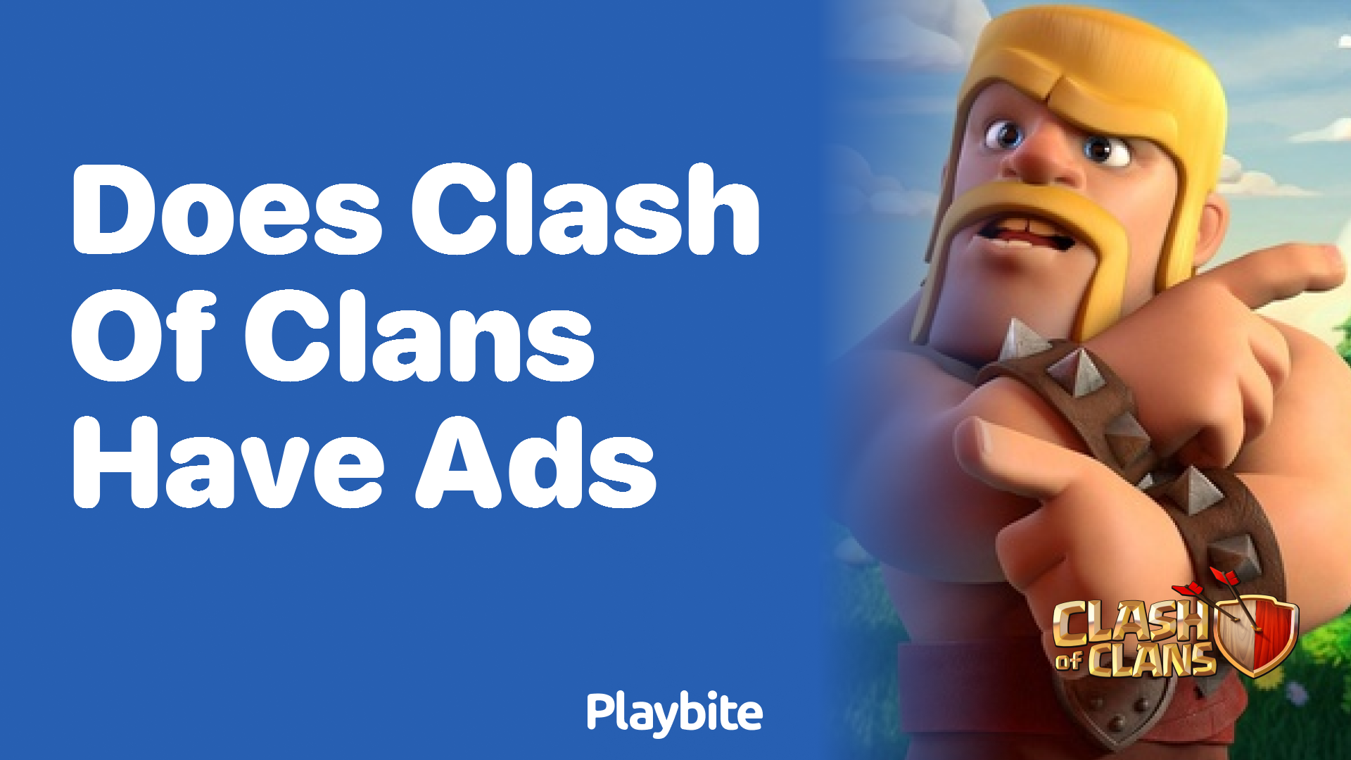 Does Clash of Clans Have Ads? Find Out Here!