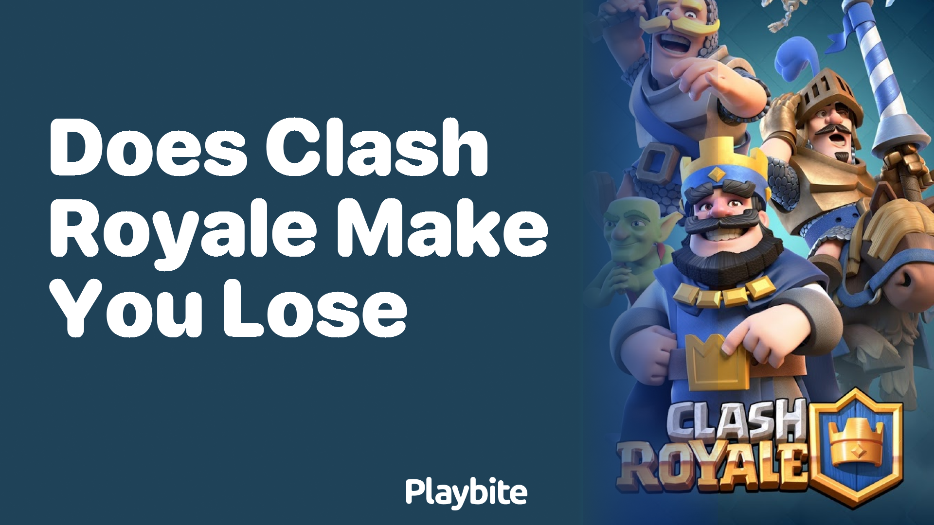 Does Clash Royale Make You Lose?