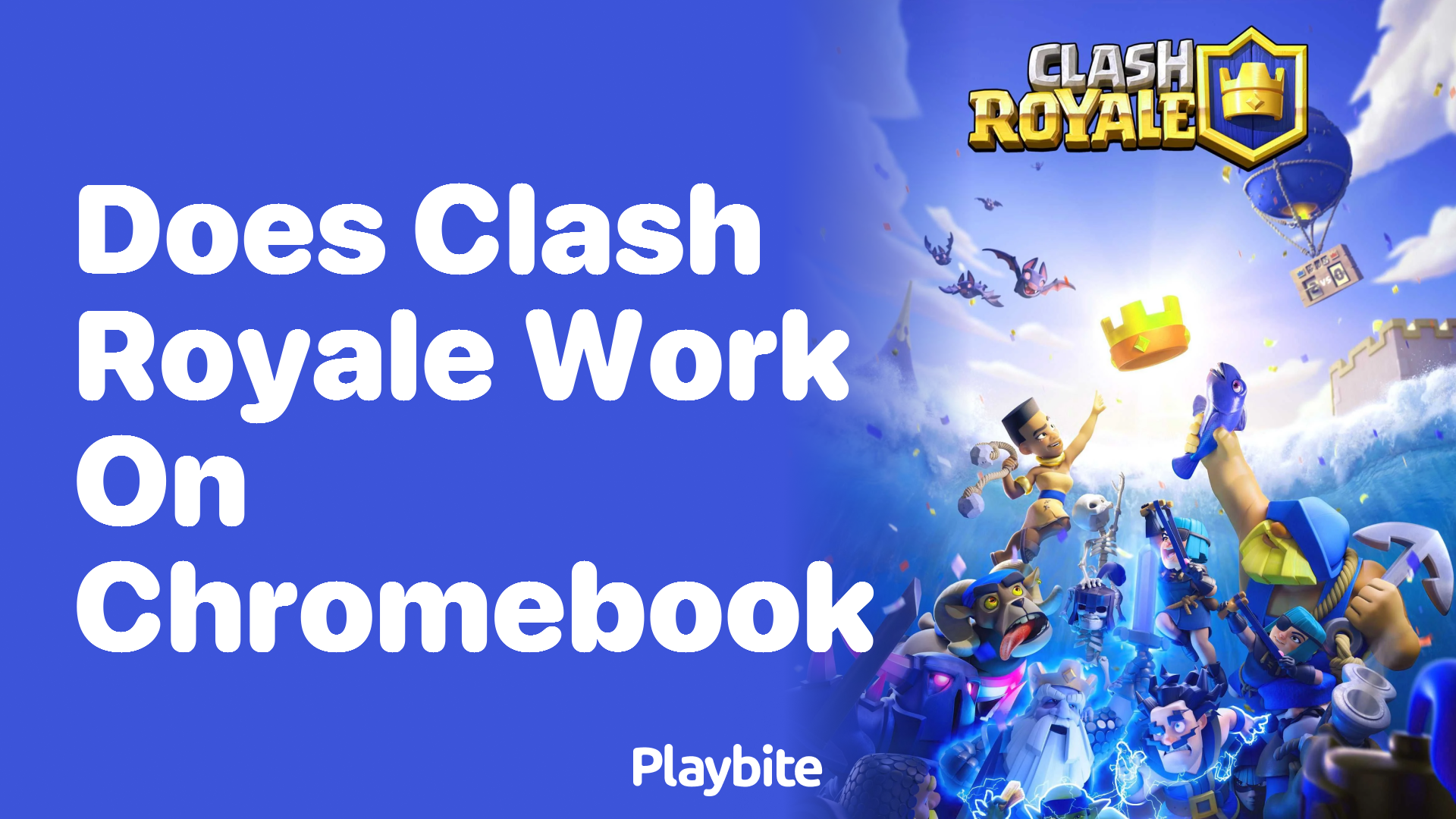 Does Clash Royale Work on Chromebook?