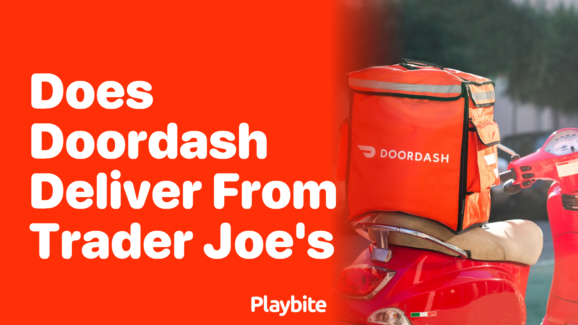 Does DoorDash Deliver From Trader Joe&#8217;s?