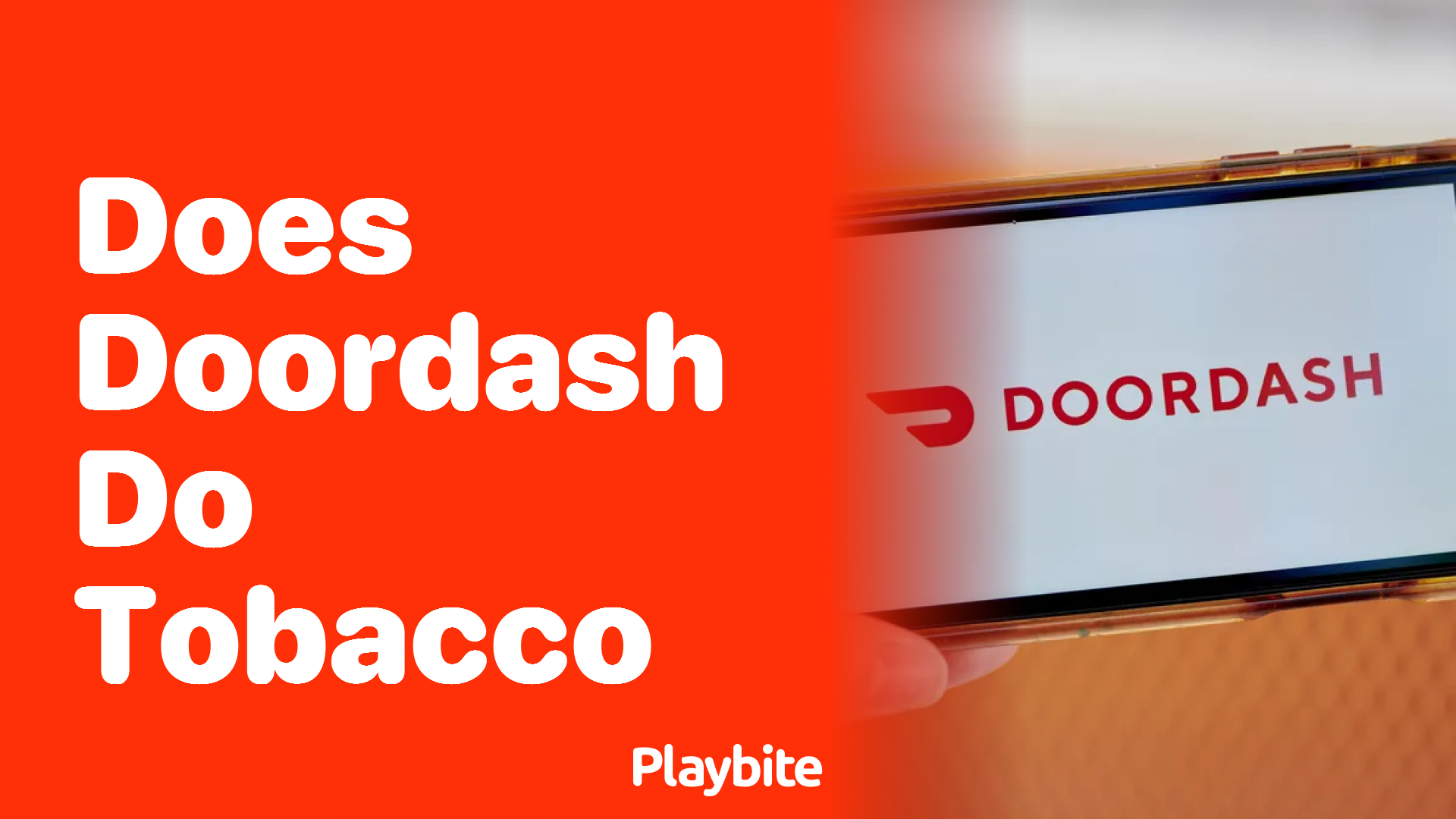 Does DoorDash Deliver Tobacco Products?