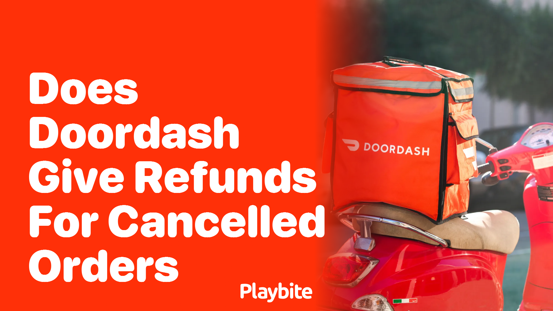 Does DoorDash Give Refunds for Cancelled Orders?