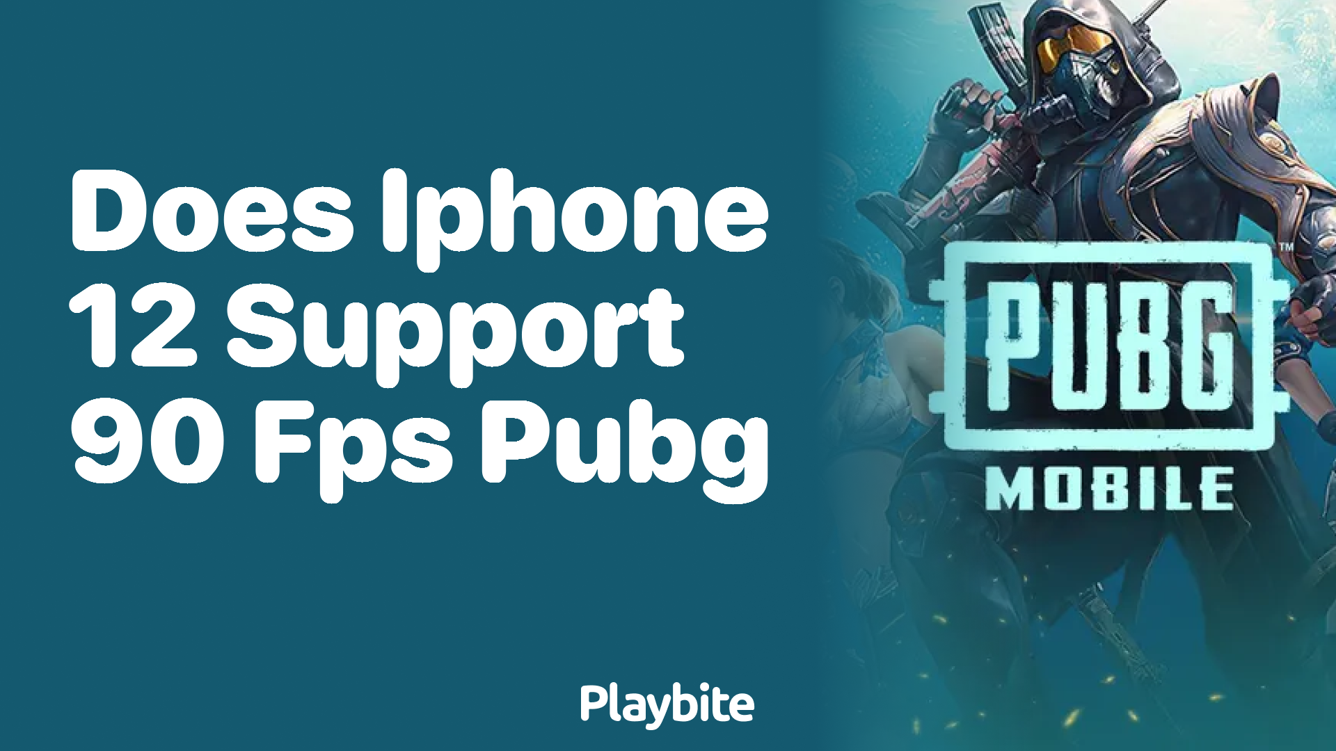 Does the iPhone 12 Support 90 FPS in PUBG Mobile? - Playbite