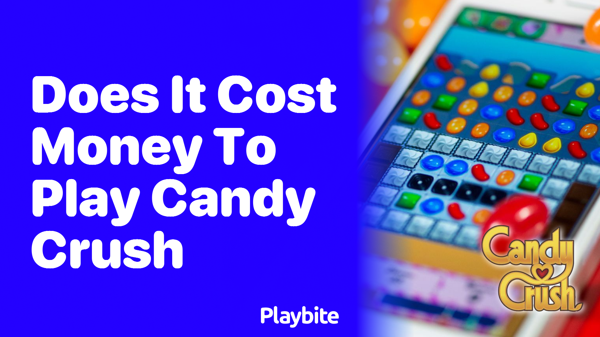 Does It Cost Money to Play Candy Crush? Let&#8217;s Find Out!