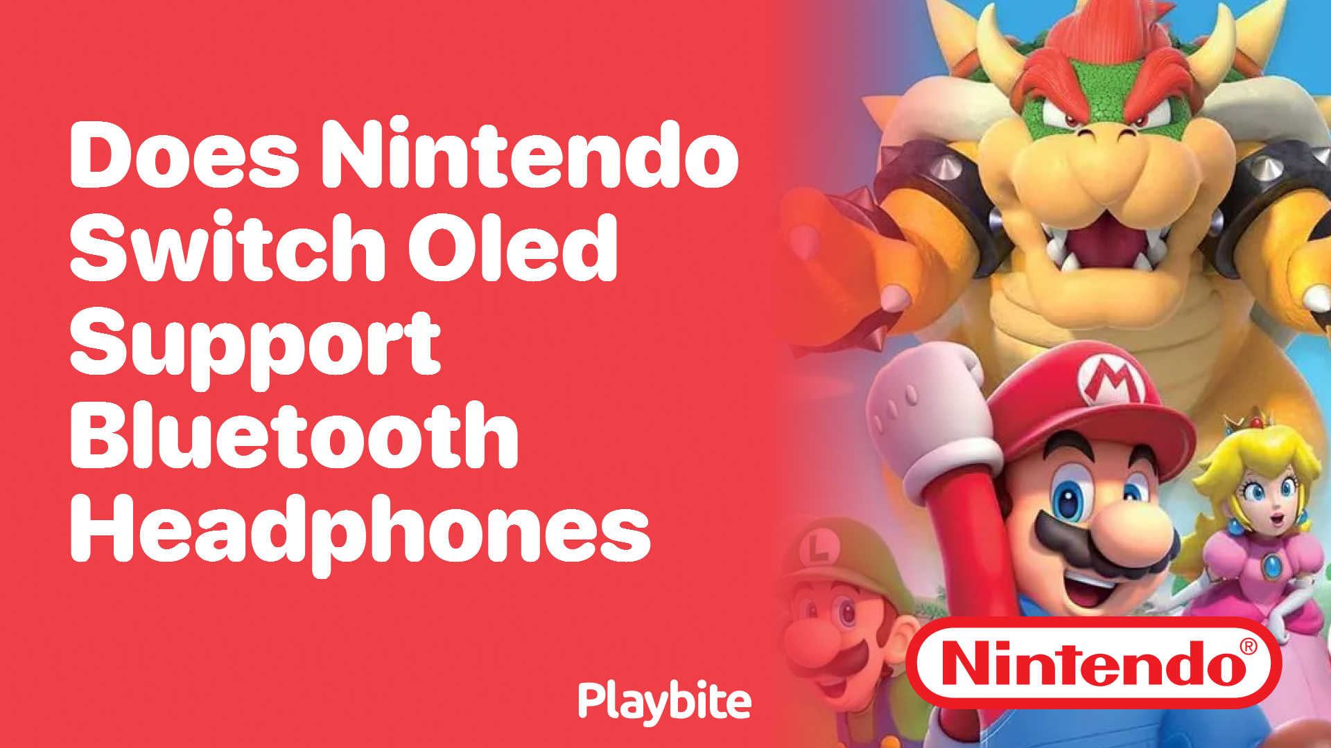 Does the Nintendo Switch OLED Support Bluetooth Headphones Playbite