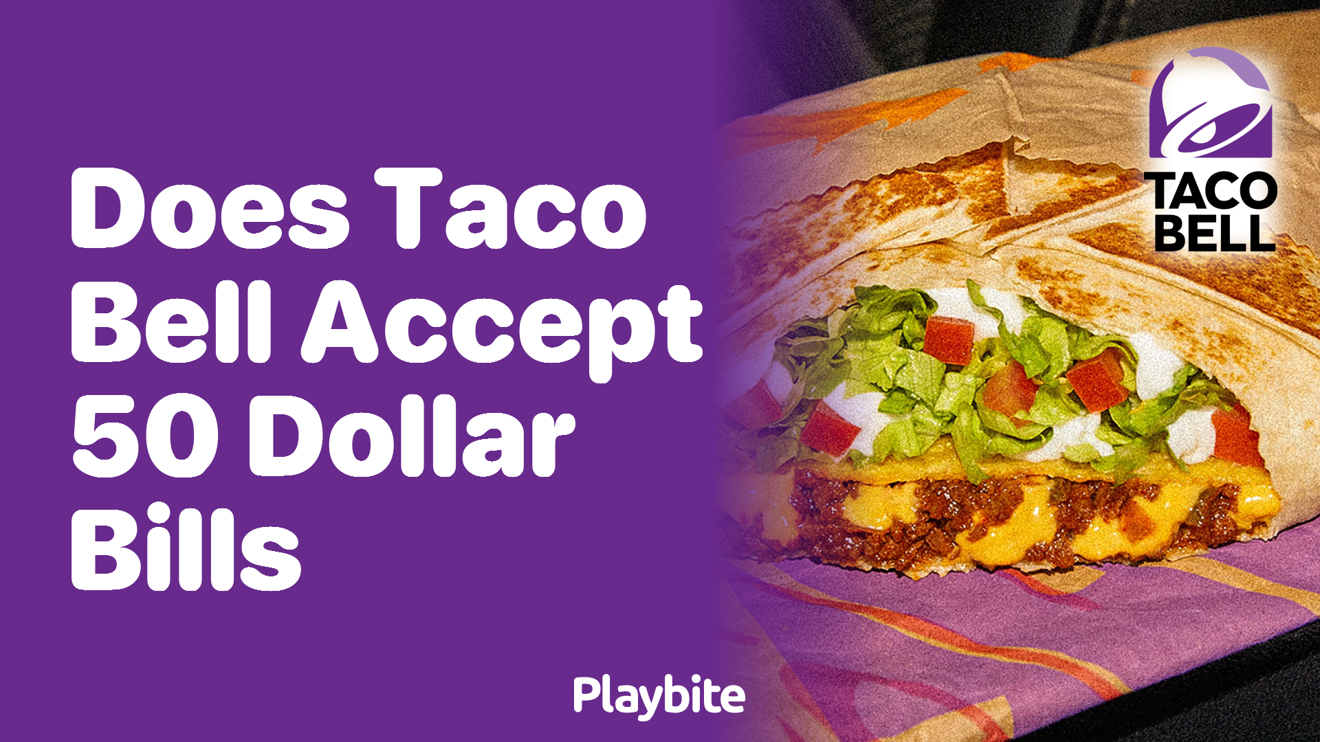 Does Taco Bell Accept 50 Dollar Bills?