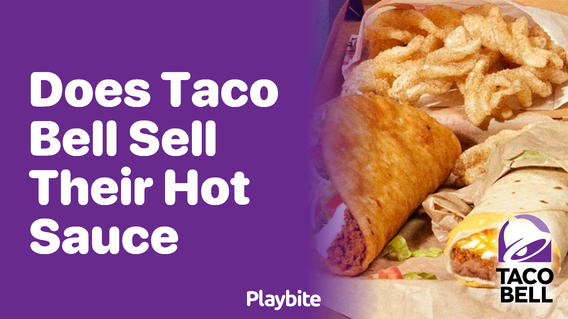 Does Taco Bell Sell Their Hot Sauce?