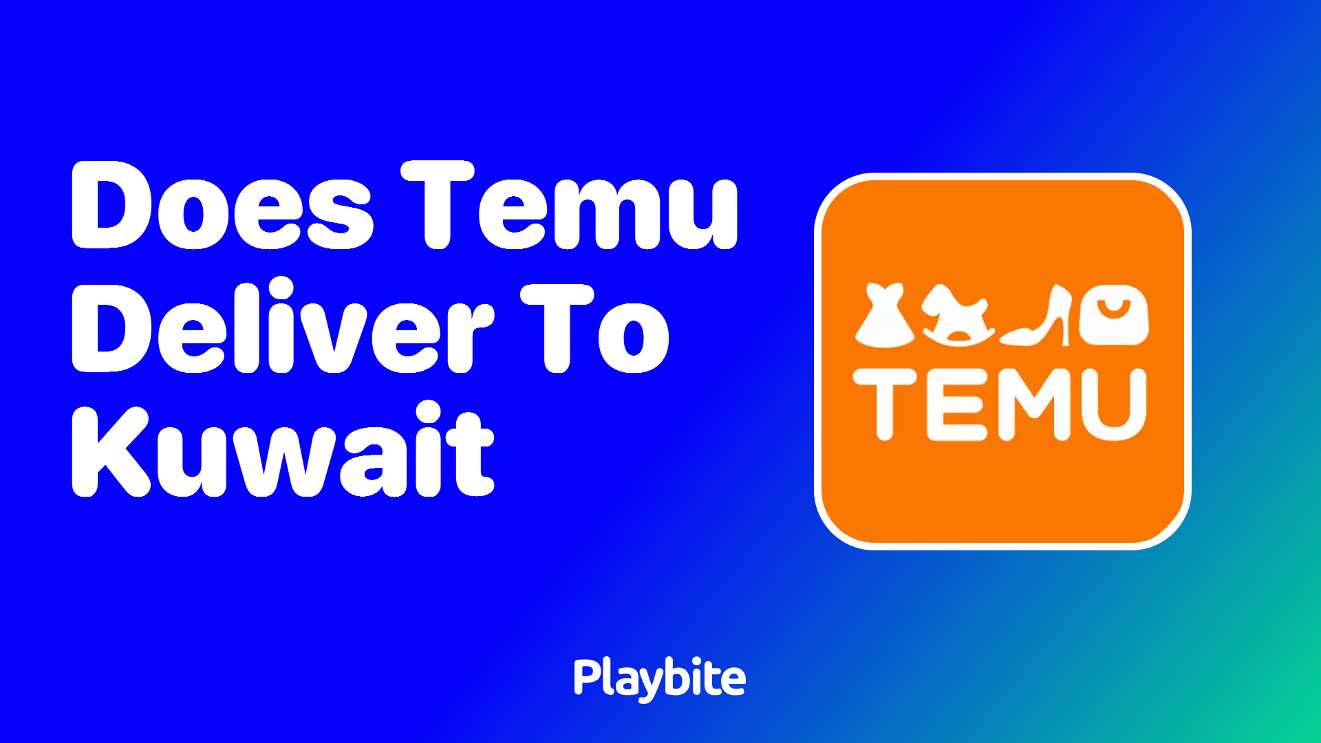 Does Temu Deliver to Kuwait? Unwrapping Your Delivery Questions