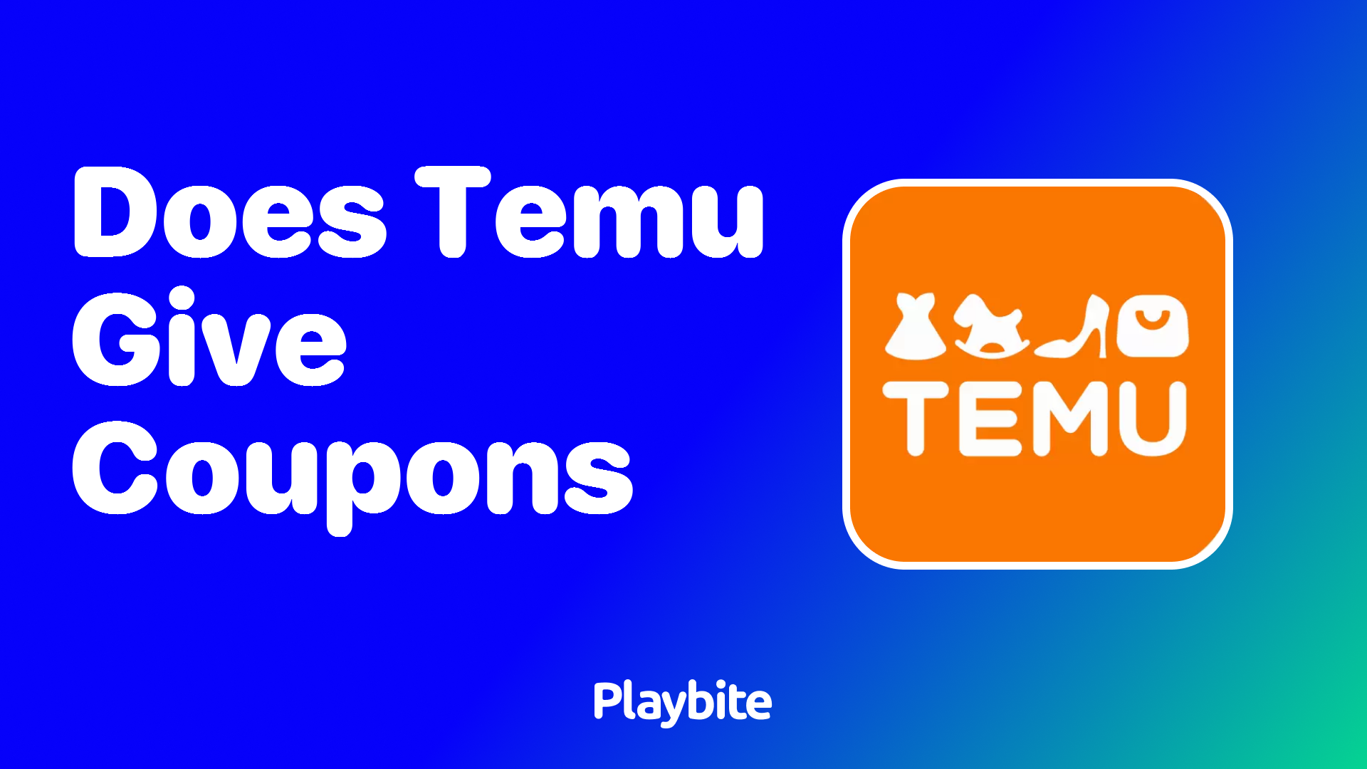 Does Temu Give Coupons? Unwrapping Temu&#8217;s Deals and Discounts!