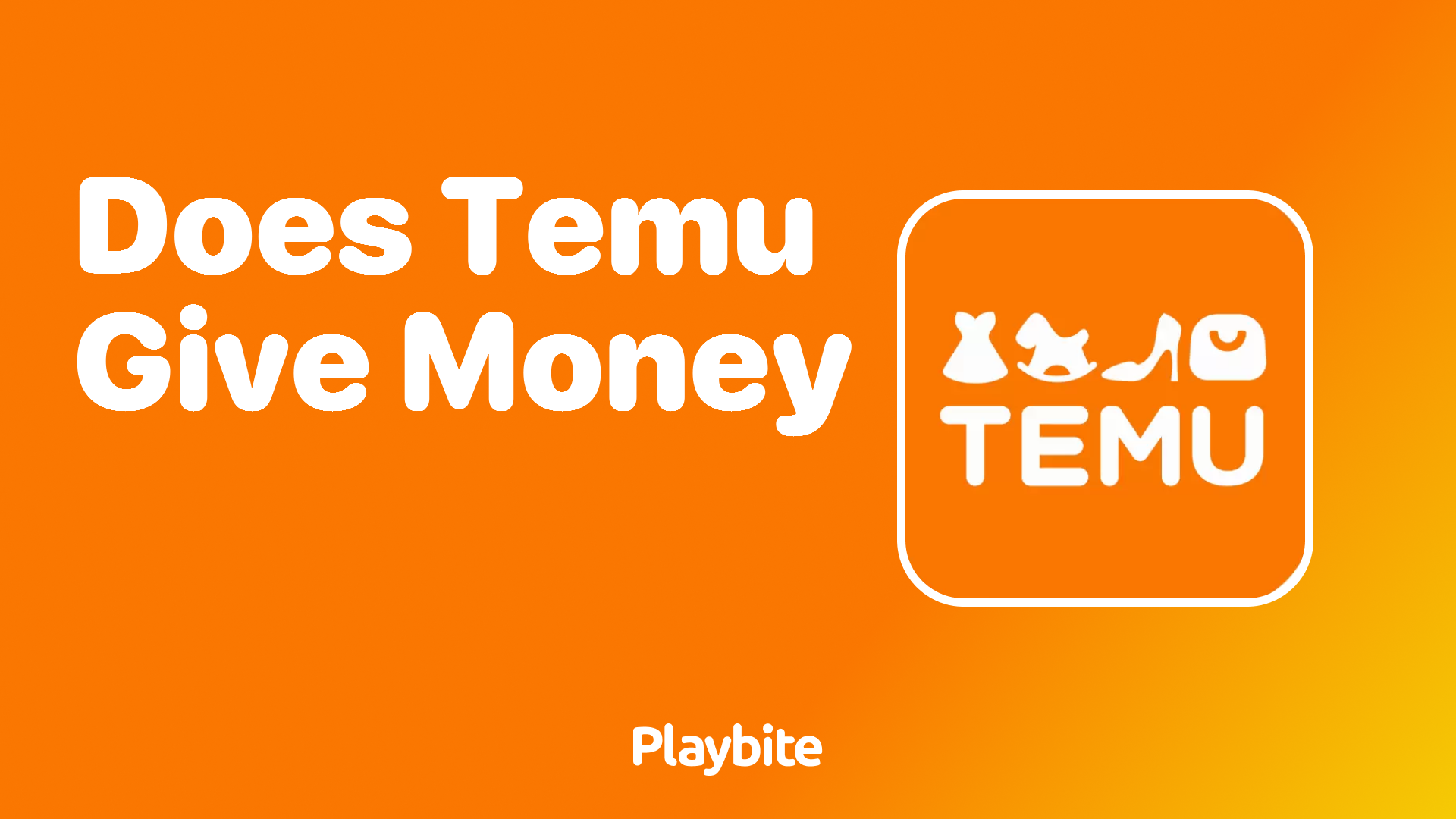 Does Temu Give Money? Find Out Here!