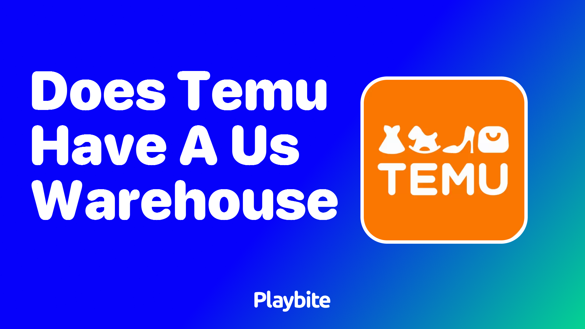 Does Temu Have a US Warehouse?