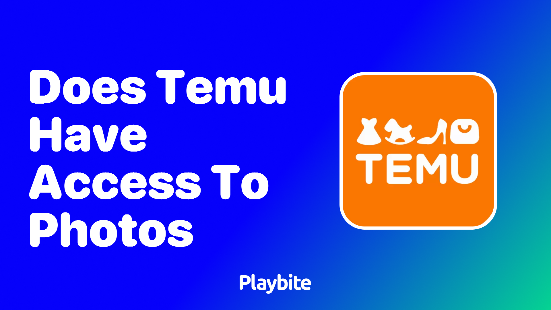 Does Temu Have Access to Your Photos? Here&#8217;s What You Need to Know