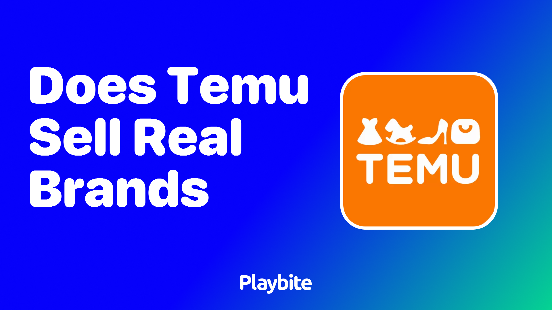 Does Temu Sell Real Brands? Exploring the Truth