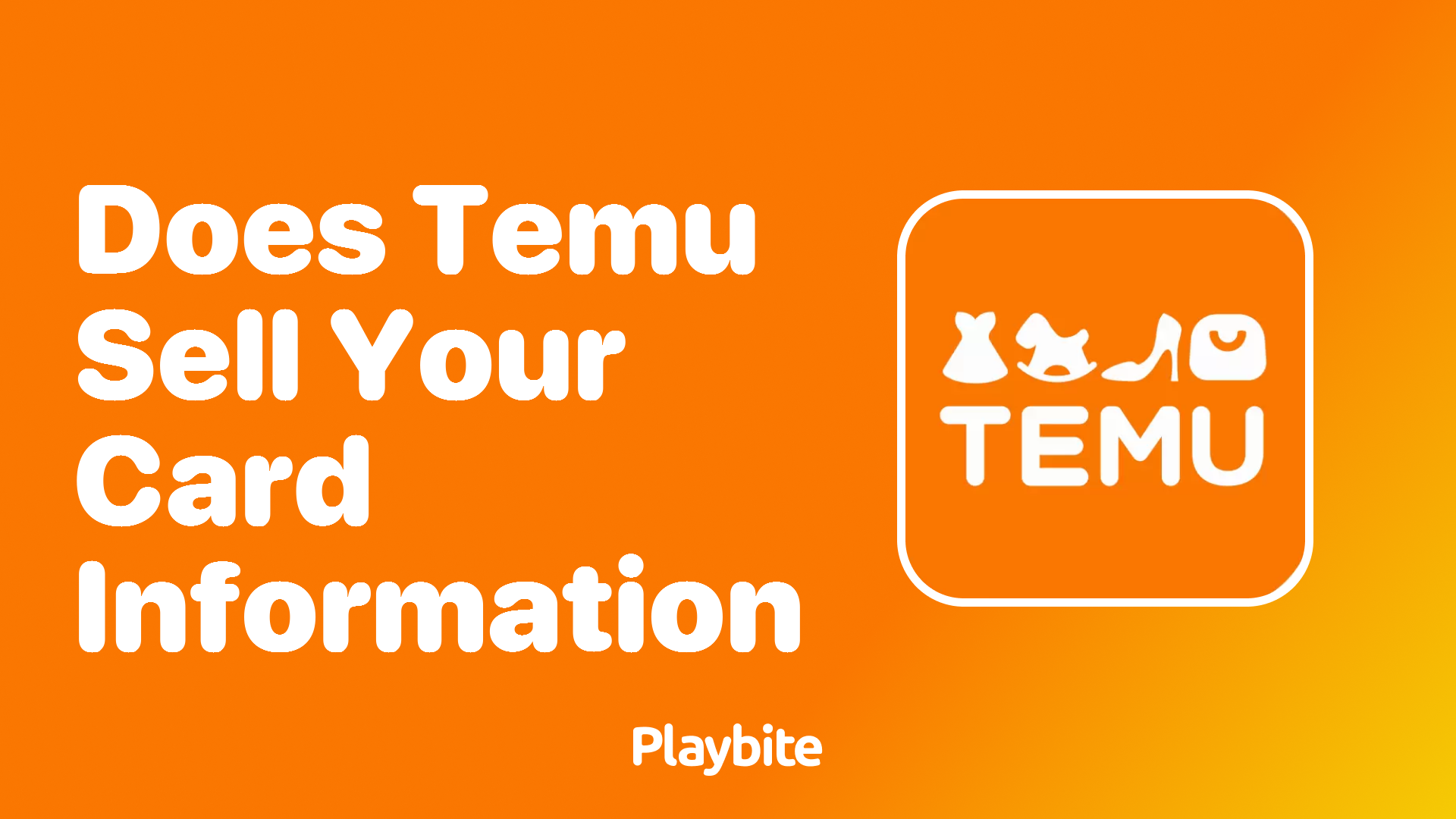 Does Temu sell your card information? Let&#8217;s Find Out