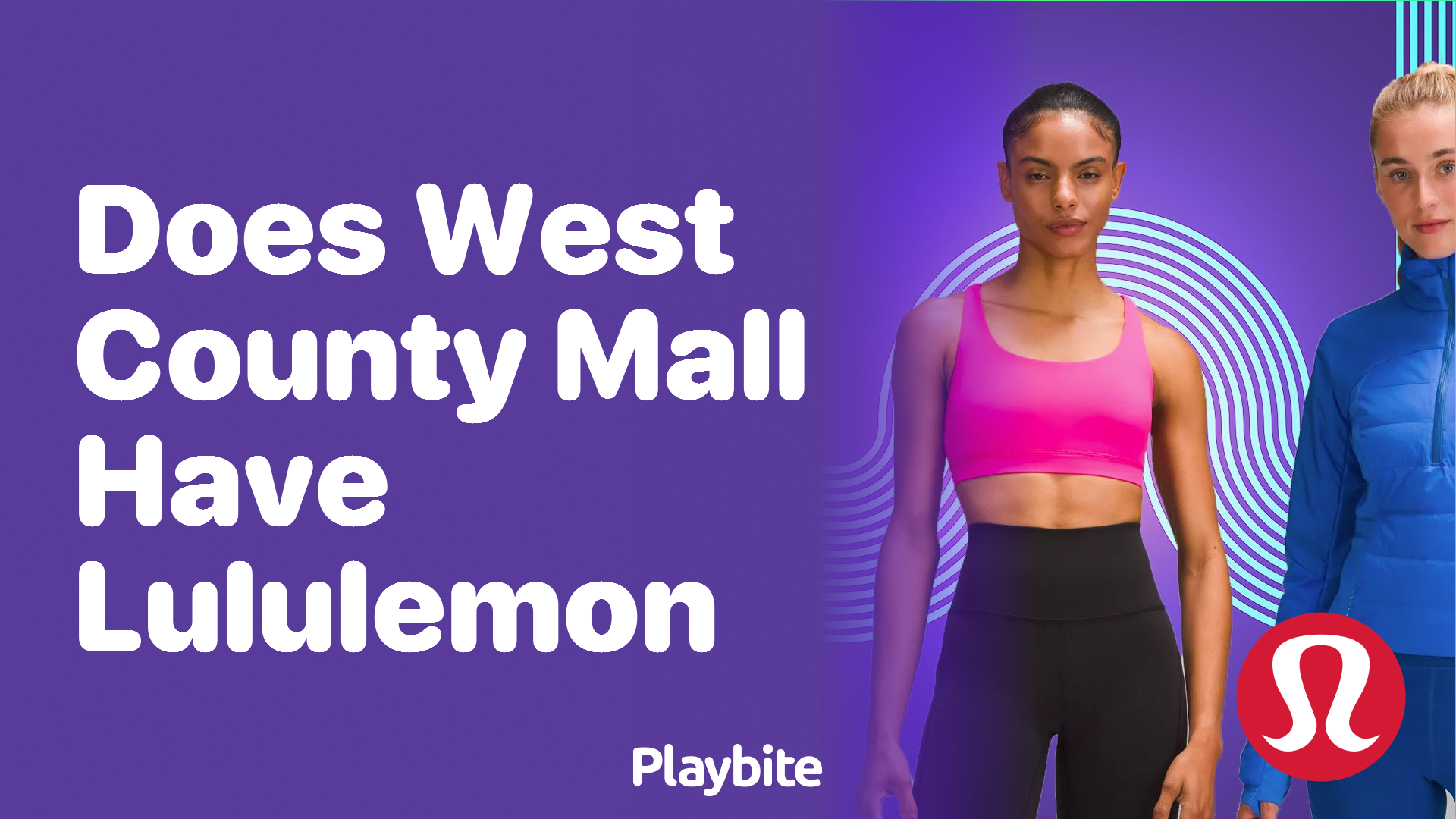 Does West County Mall Have a Lululemon Store?