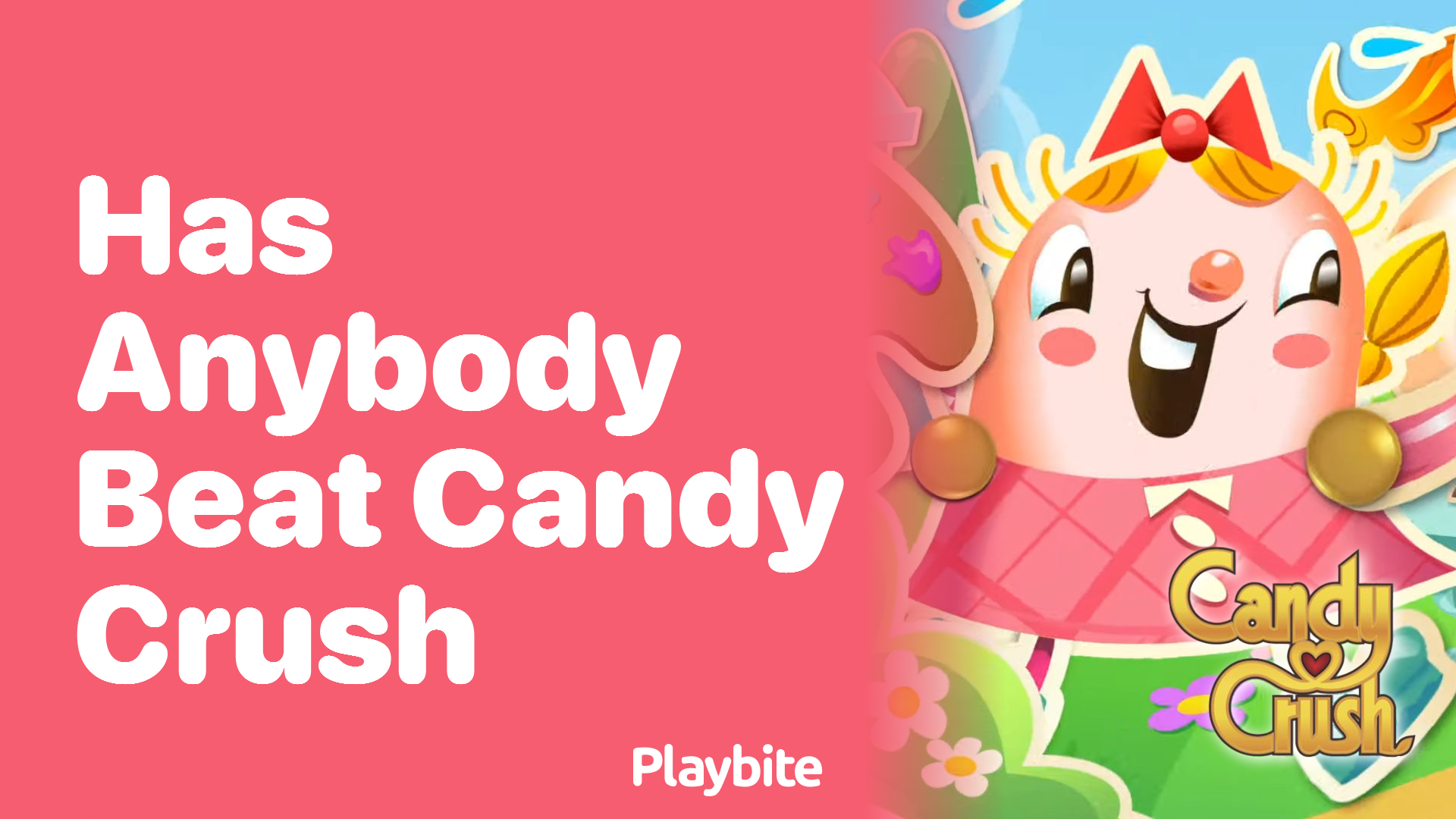 Has Anybody Beaten Candy Crush?