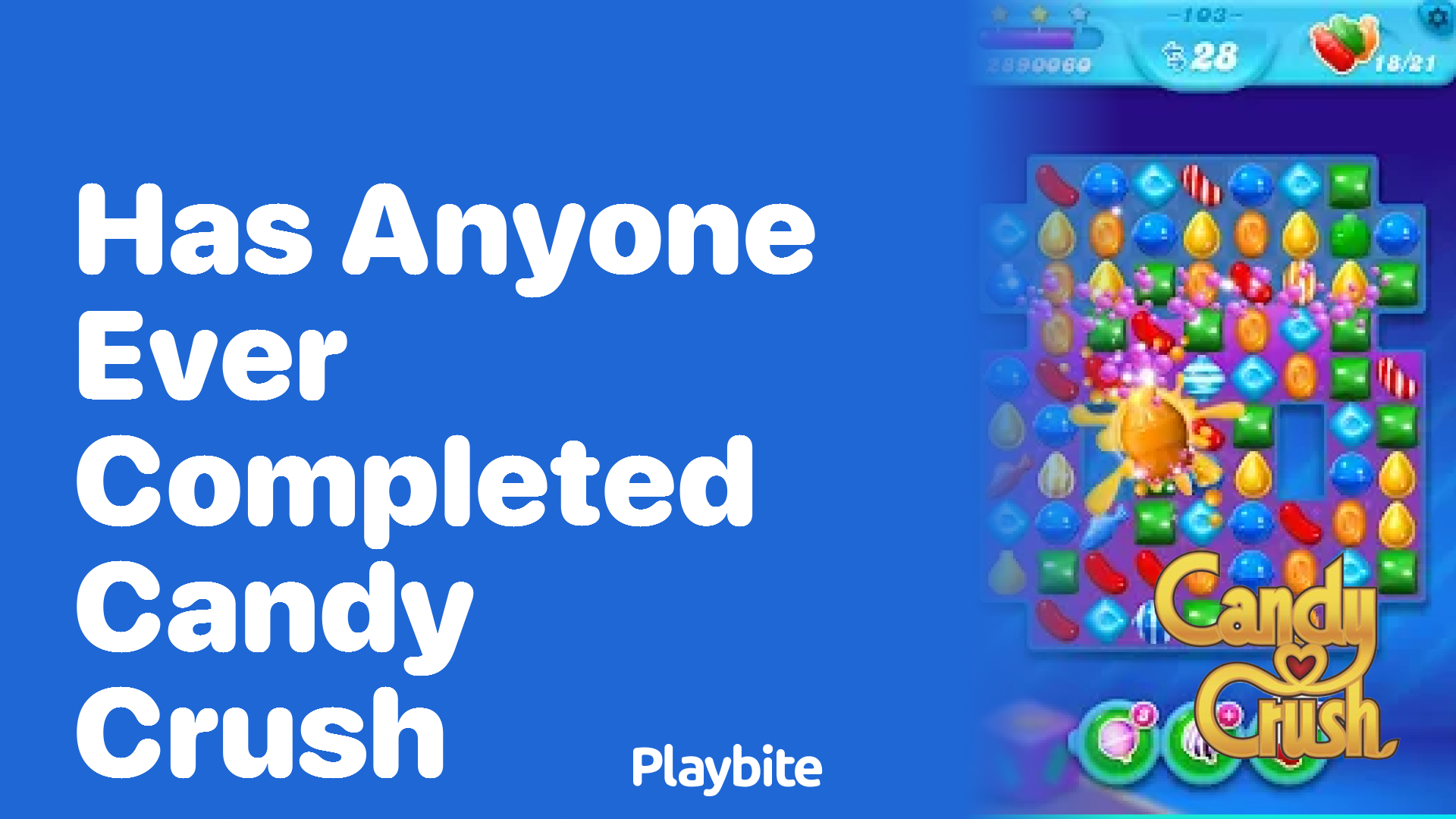 Has Anyone Ever Completed Candy Crush?