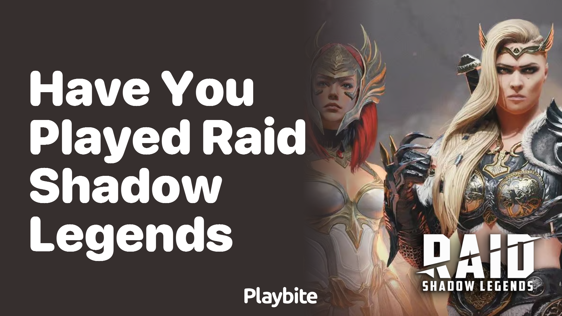 Have You Played Raid Shadow Legends?