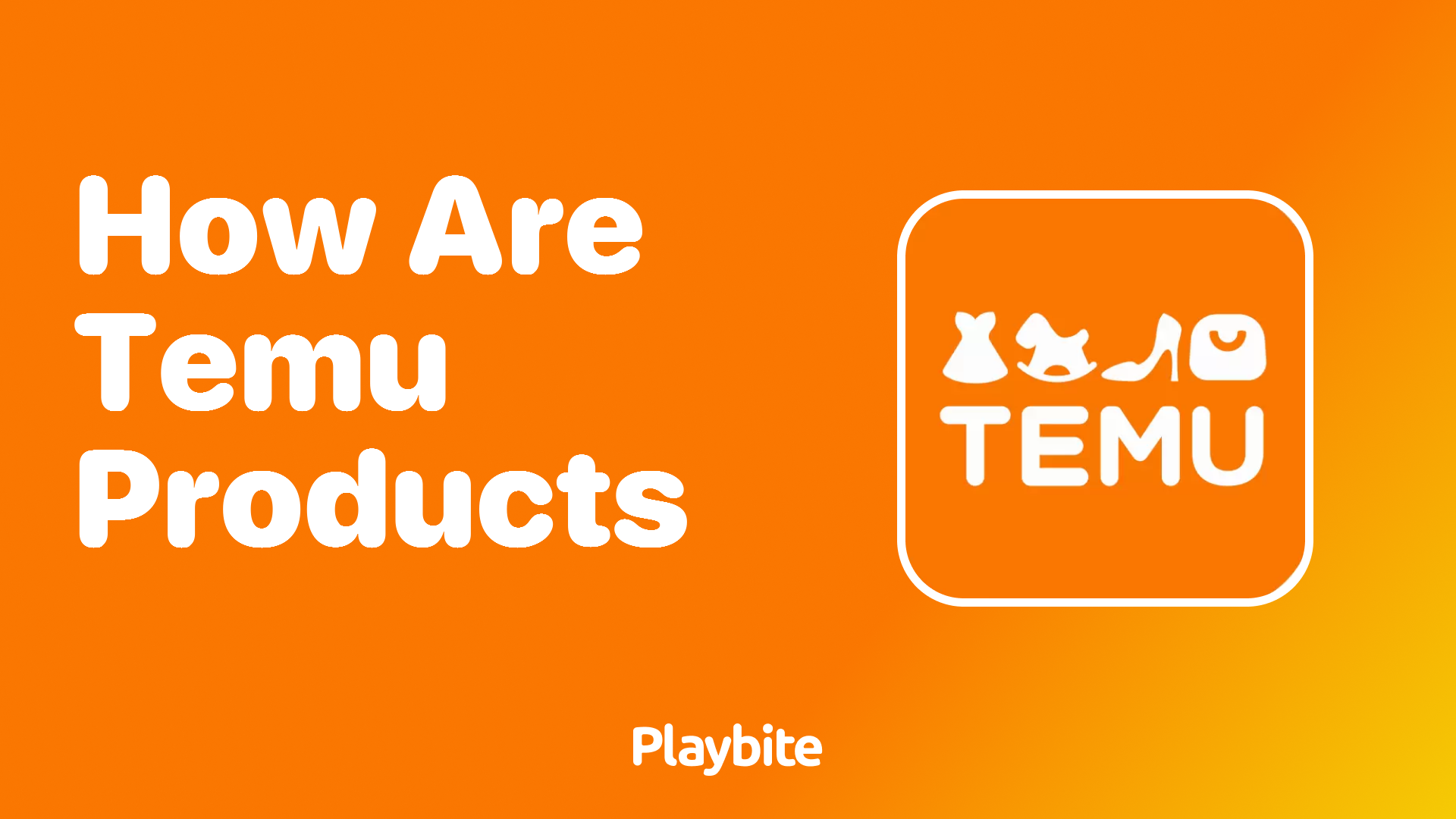 How Are Temu Products? Unveiling Quality and Offerings