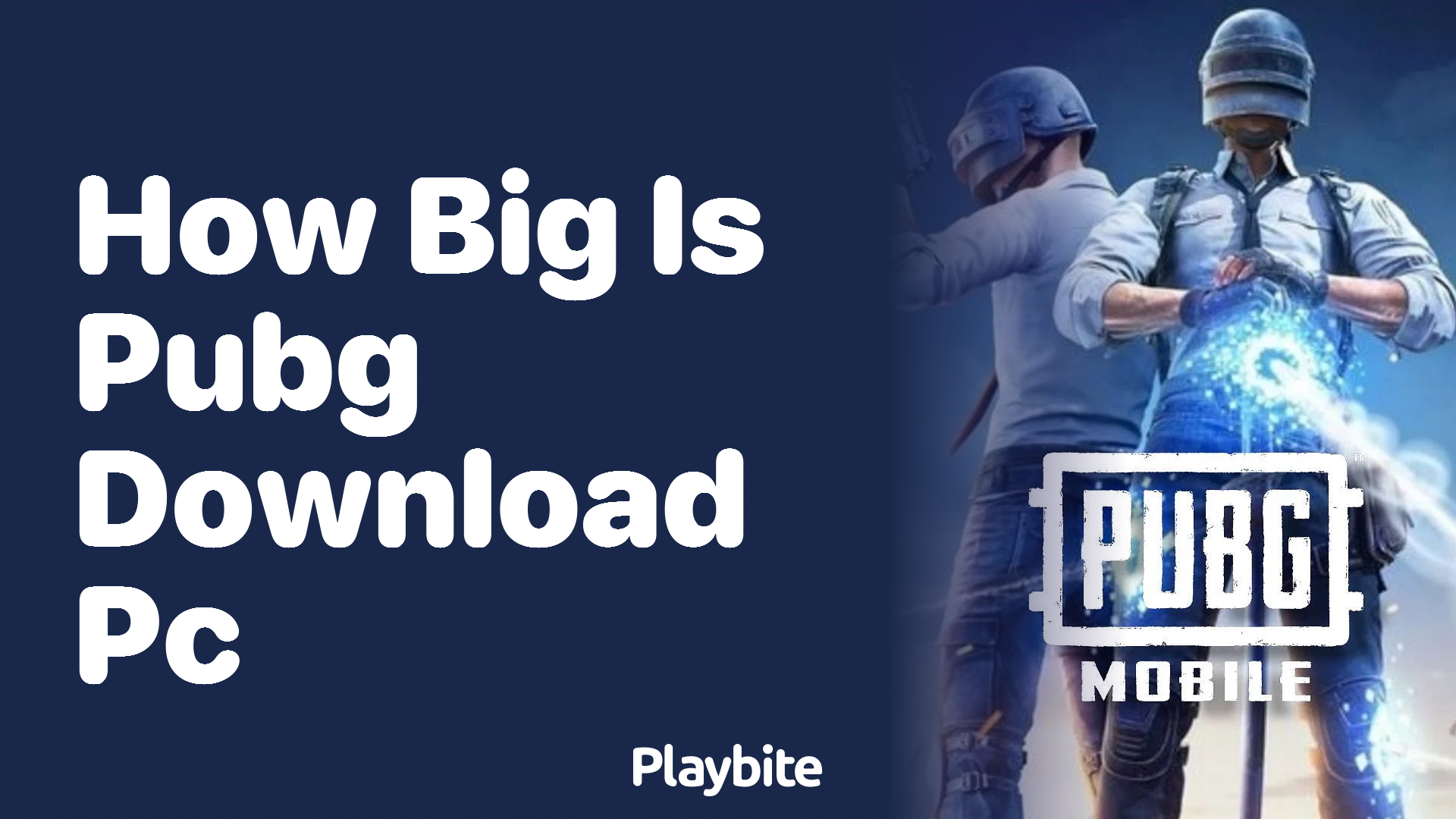 How Big is the PUBG Download for PC?