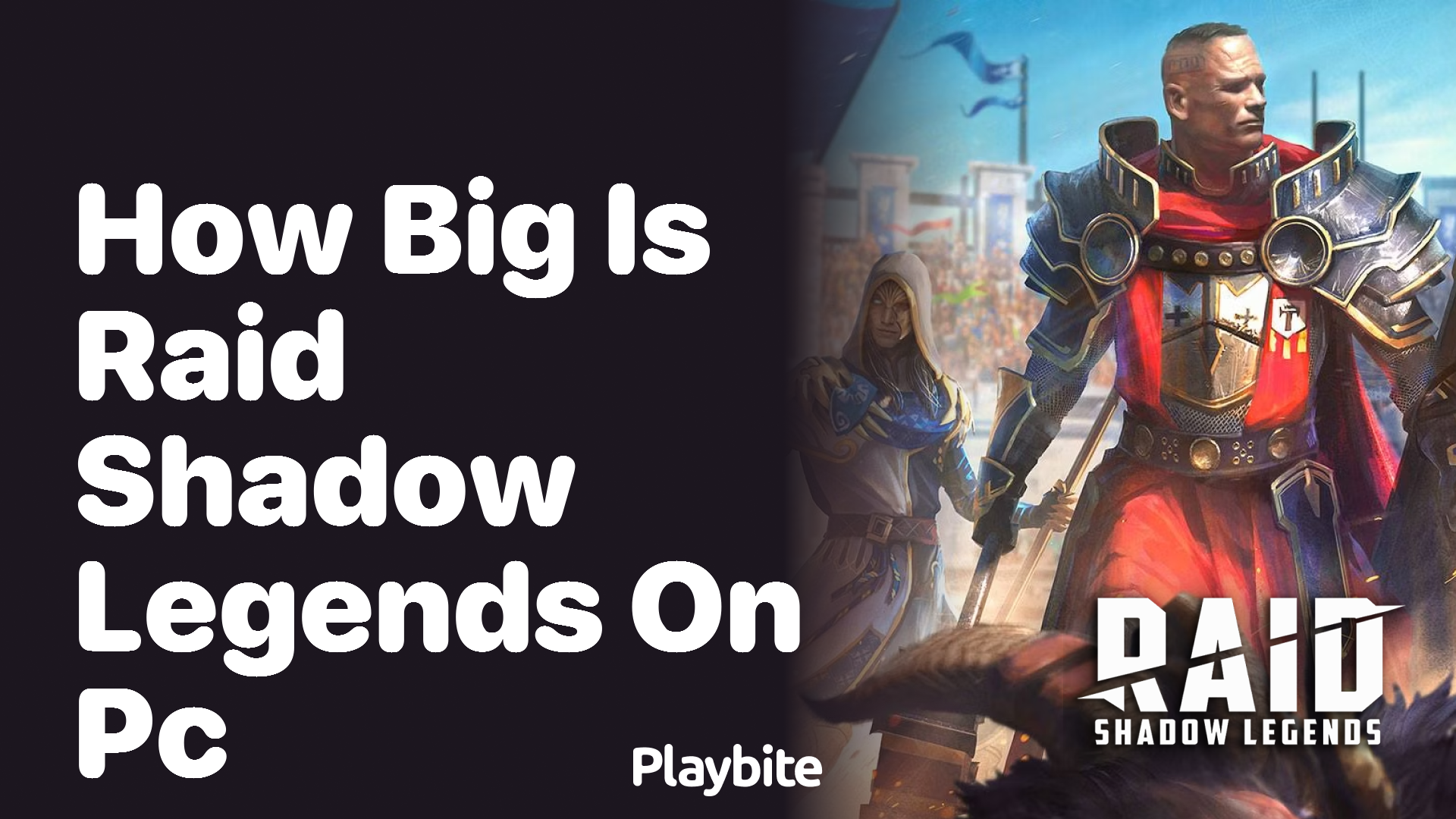 How Big is Raid Shadow Legends on PC?