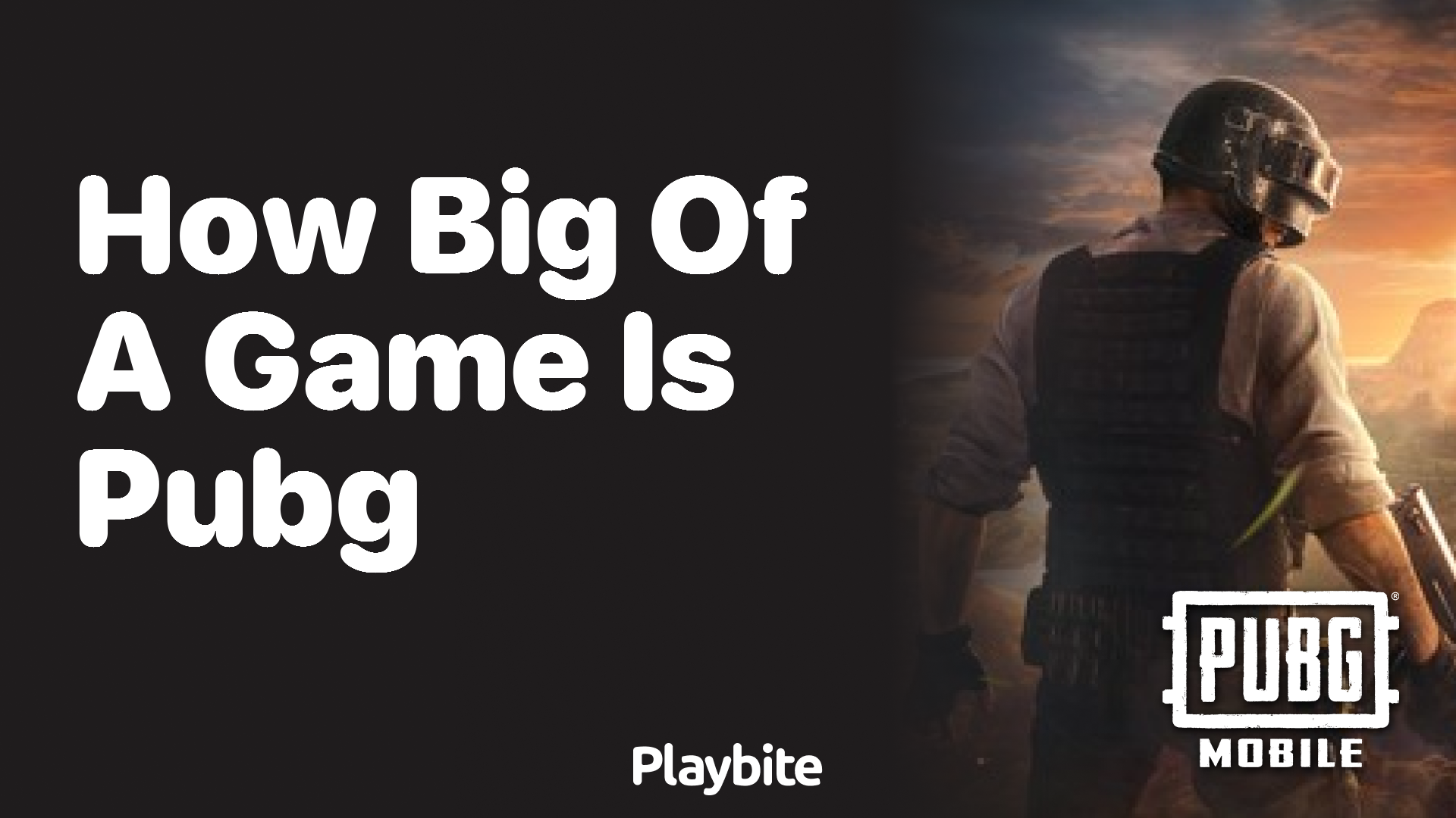 How Big is PUBG Mobile as a Game?