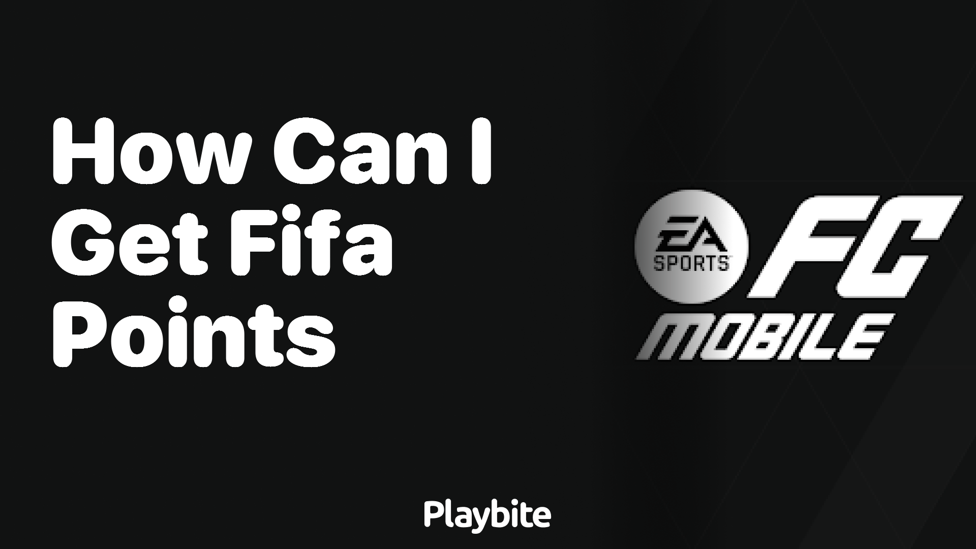 How Can I Get FIFA Points in EA Sports FC Mobile?