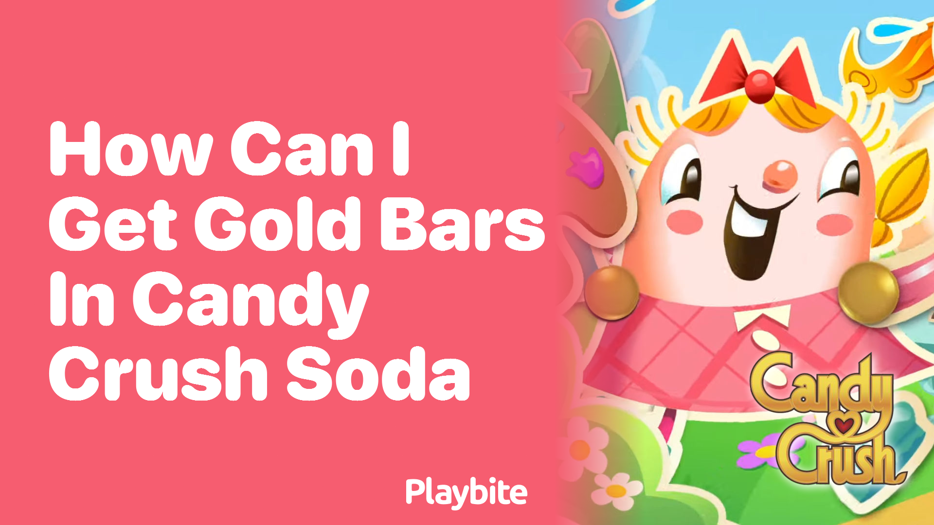 How Can I Get Gold Bars in Candy Crush Soda?