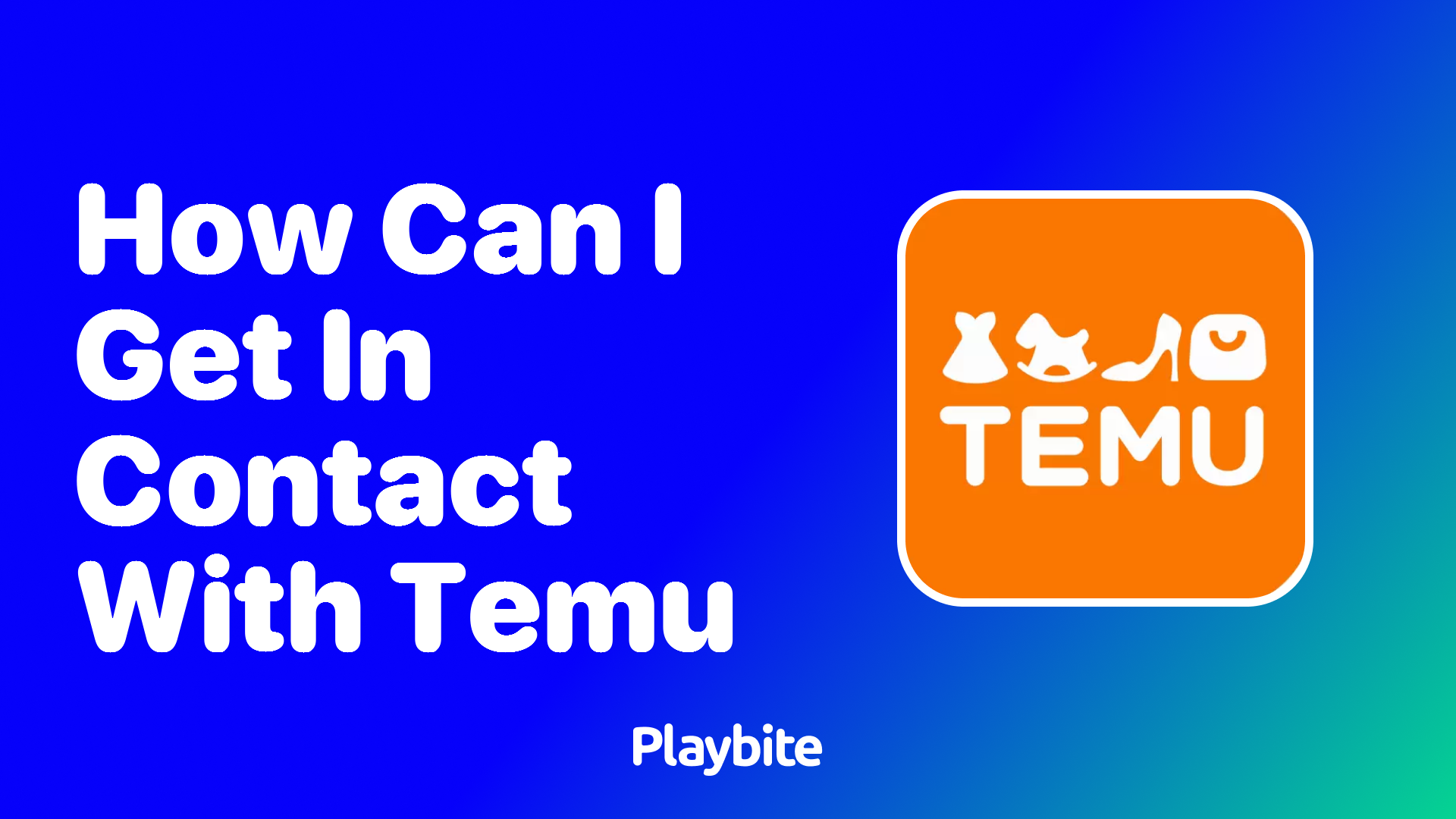 How Can I Get in Contact With Temu?