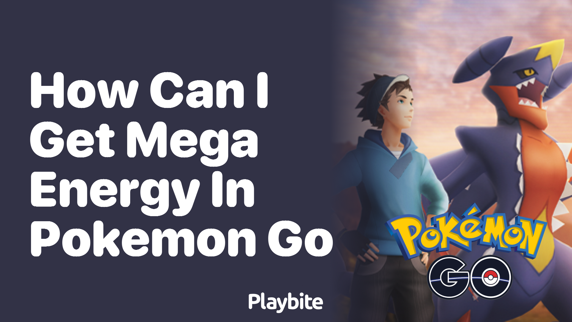 How Can I Get Mega Energy in Pokemon GO?