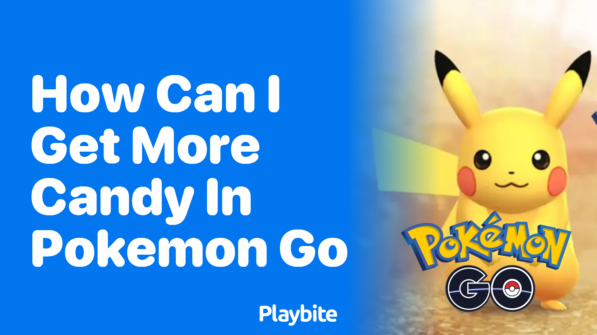 How Can I Get More Candy in Pokemon GO?