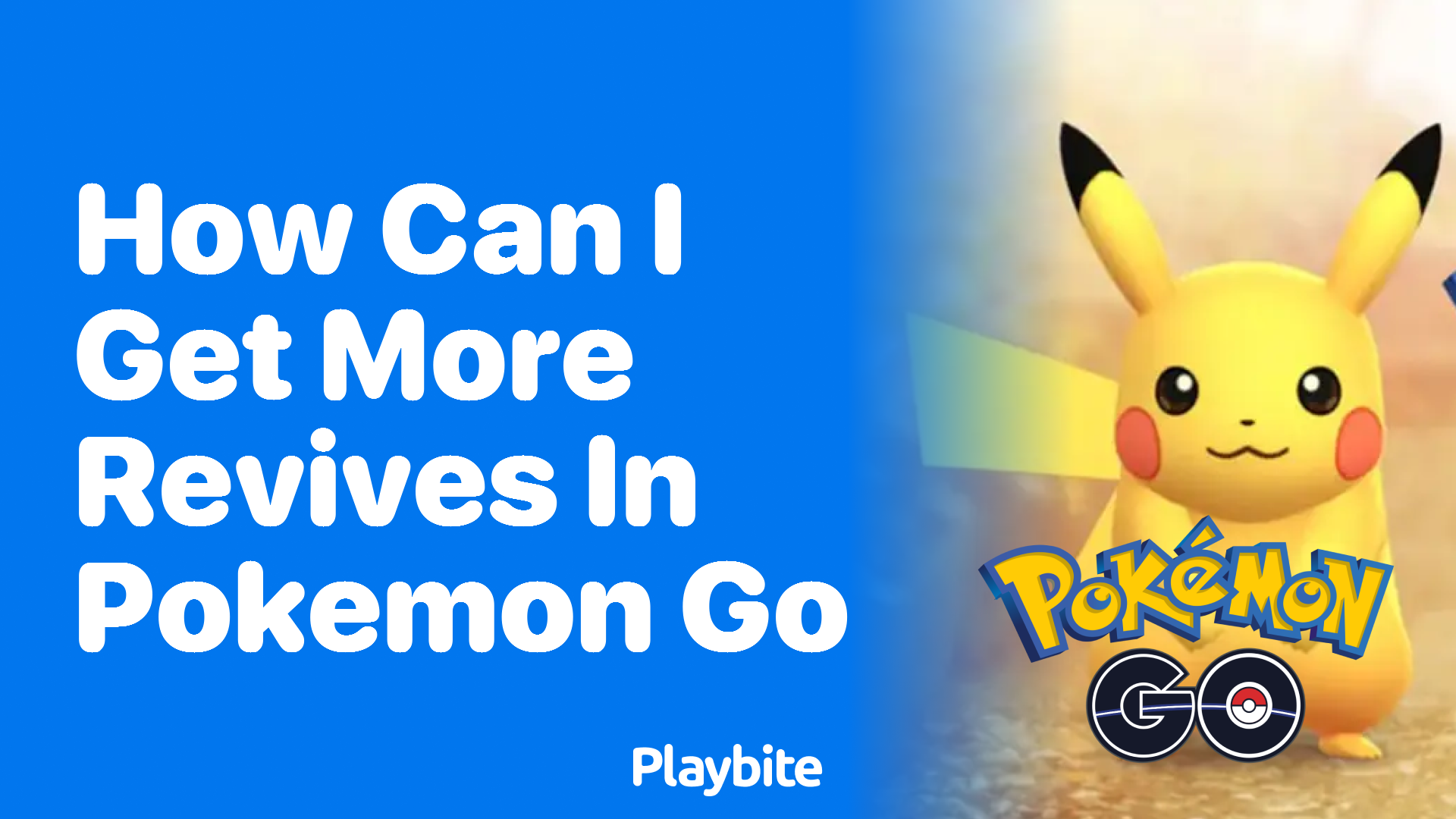 How Can I Get More Revives in Pokemon GO?