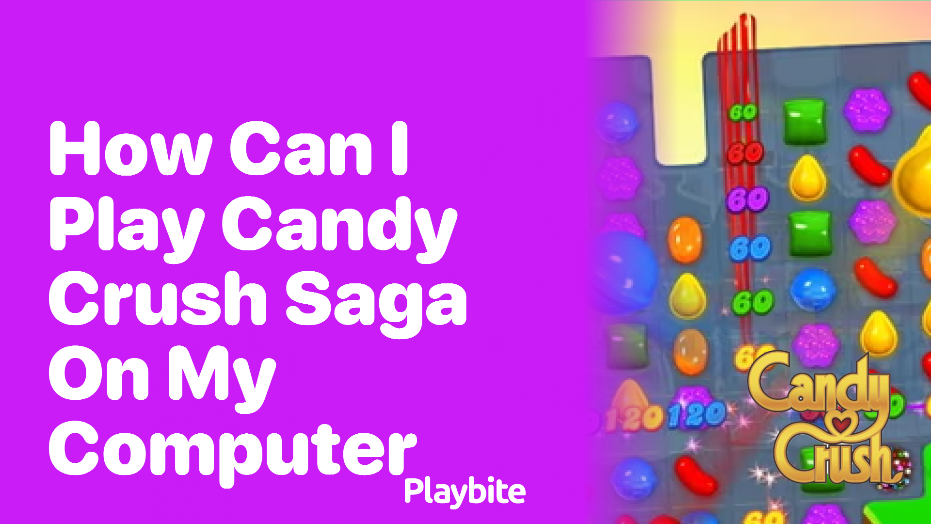 How Can I Play Candy Crush Saga on My Computer?