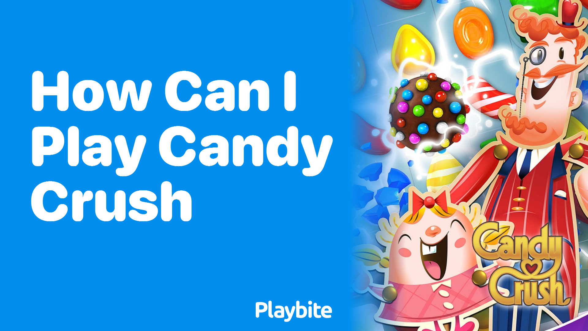 How Can I Play Candy Crush? Your Quick Guide to Starting