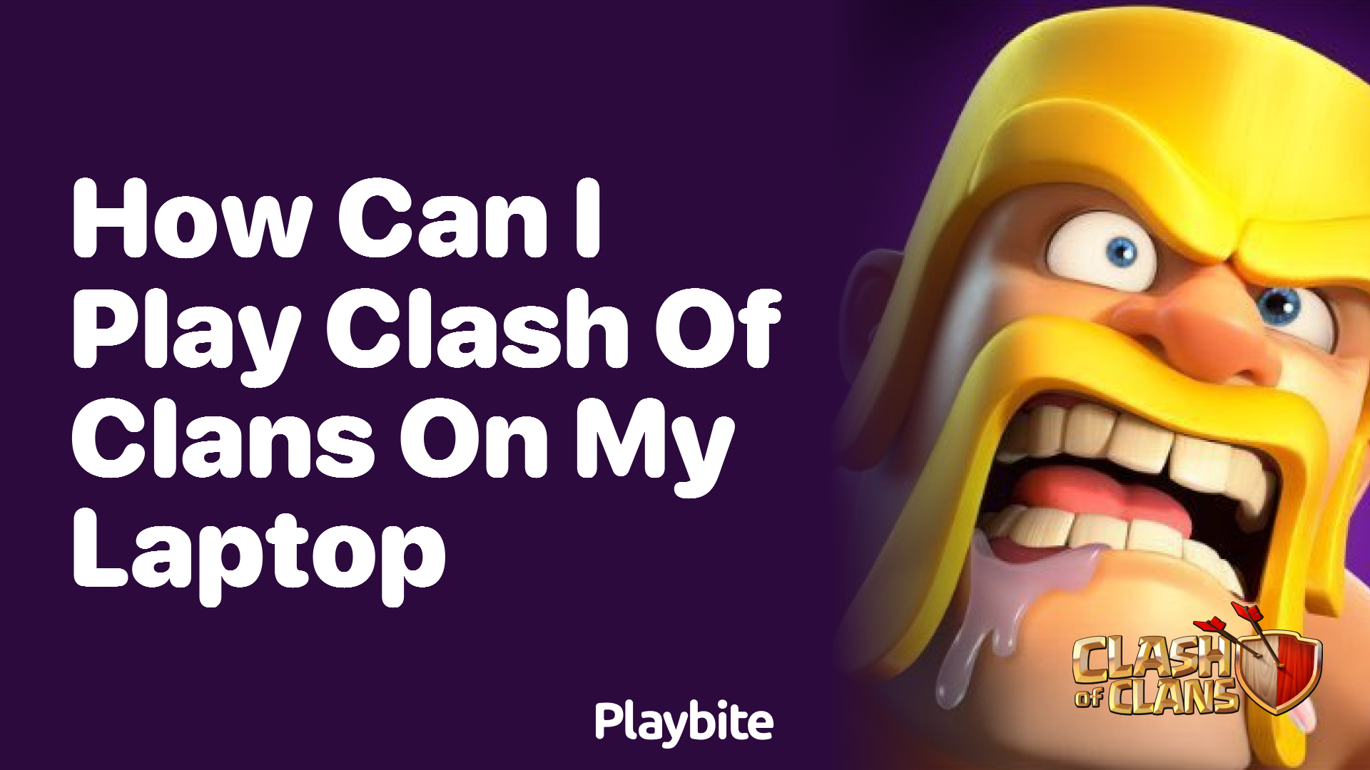 How Can I Play Clash of Clans on My Laptop?