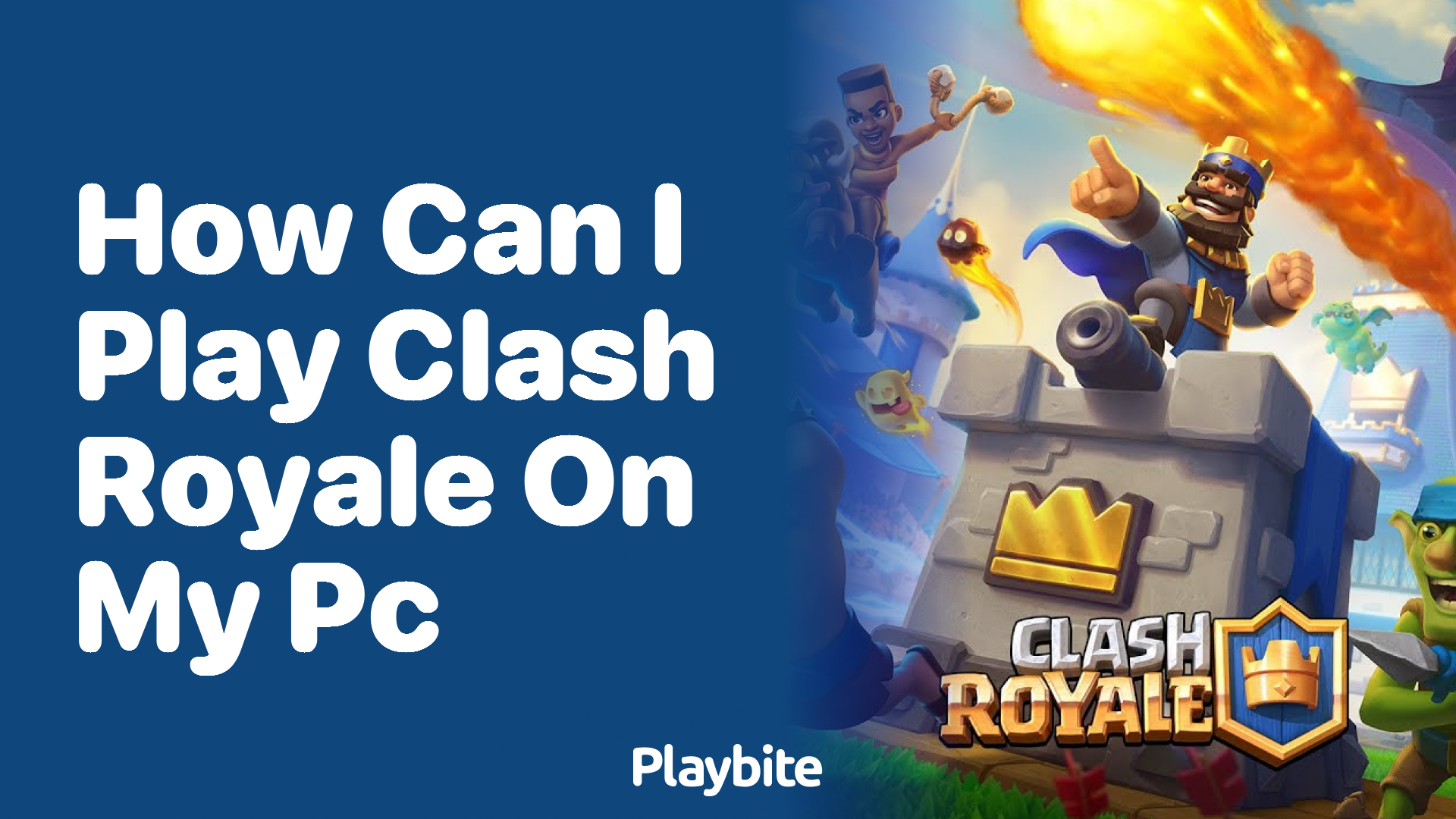 How Can I Play Clash Royale on My PC?