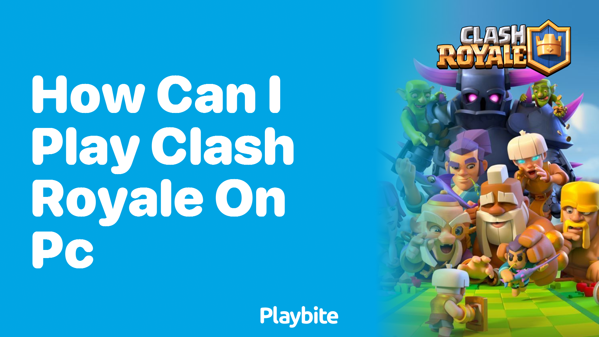 How Can I Play Clash Royale on PC?