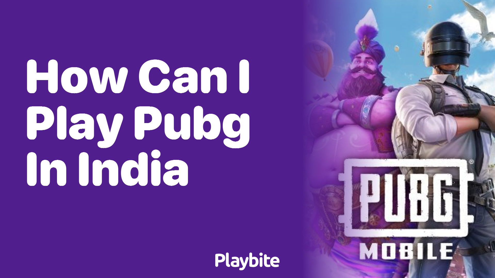 How Can I Play PUBG in India?