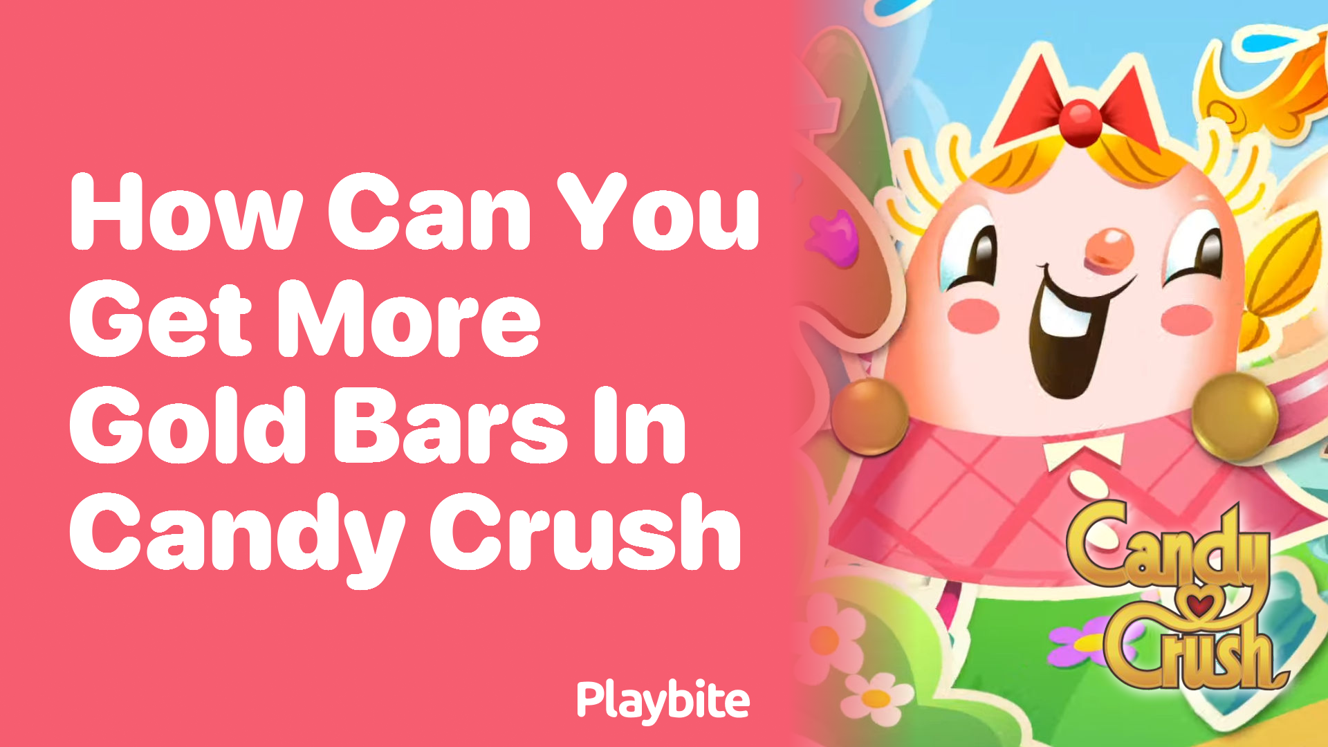 How Can You Get More Gold Bars in Candy Crush?