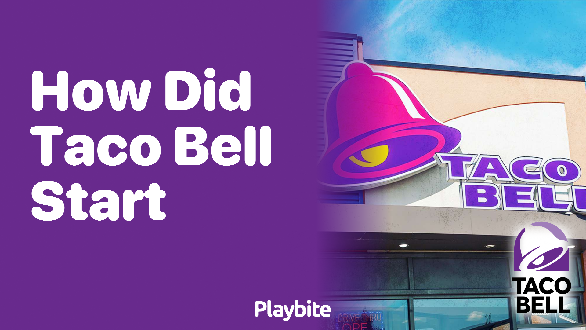 How Did Taco Bell Get Its Start? Playbite