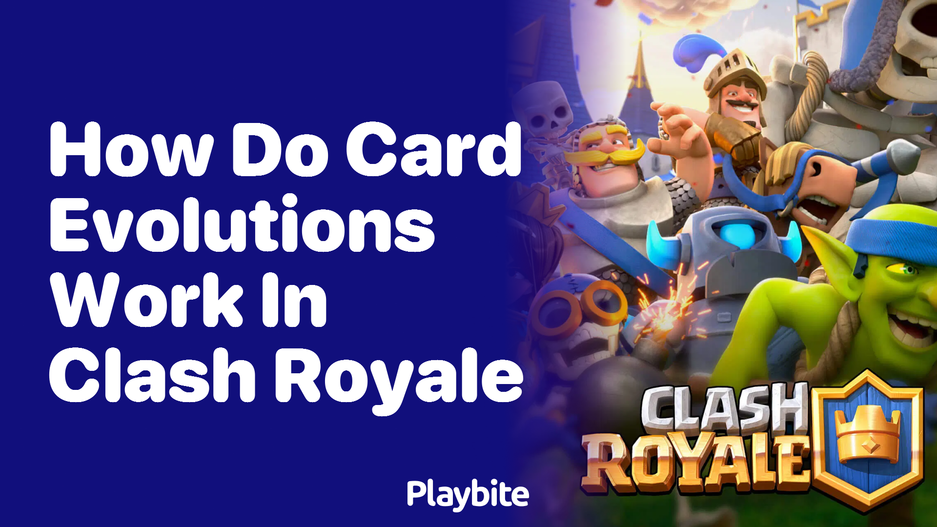 How Do Card Evolutions Work in Clash Royale?