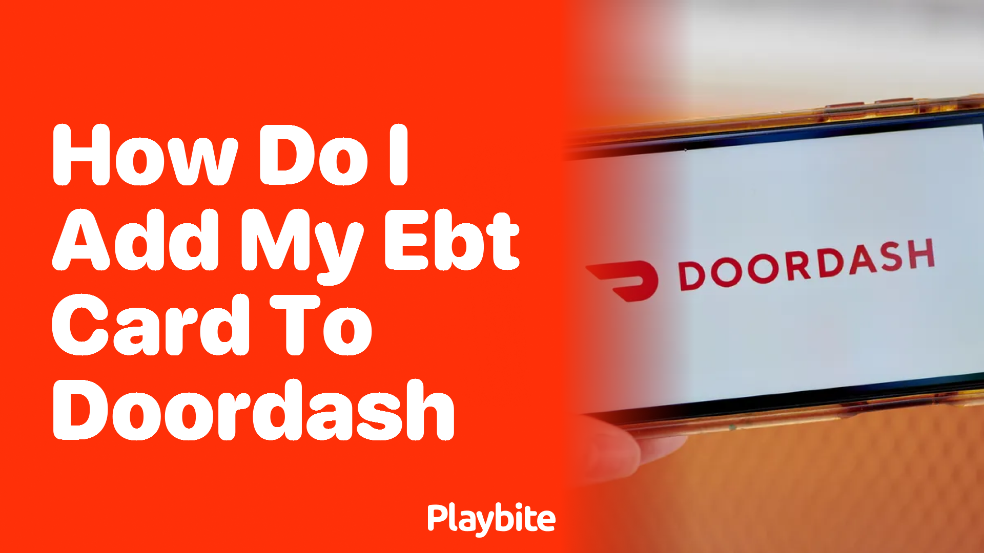 How Do I Add My EBT Card to DoorDash Playbite